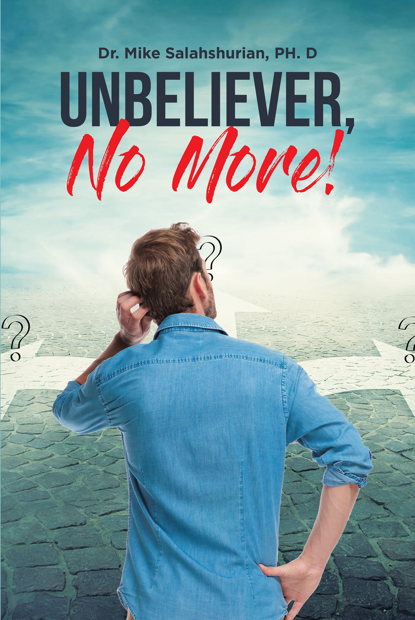 Unbeliever, No More! Cover Image