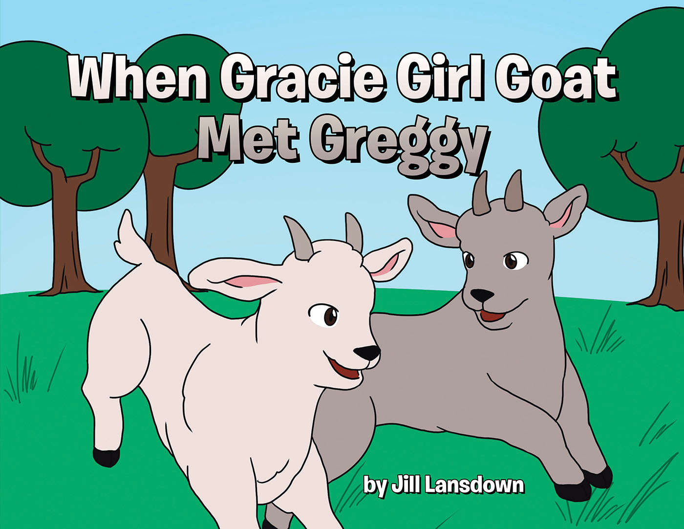 When Gracie Girl Goat Met Greggy Cover Image