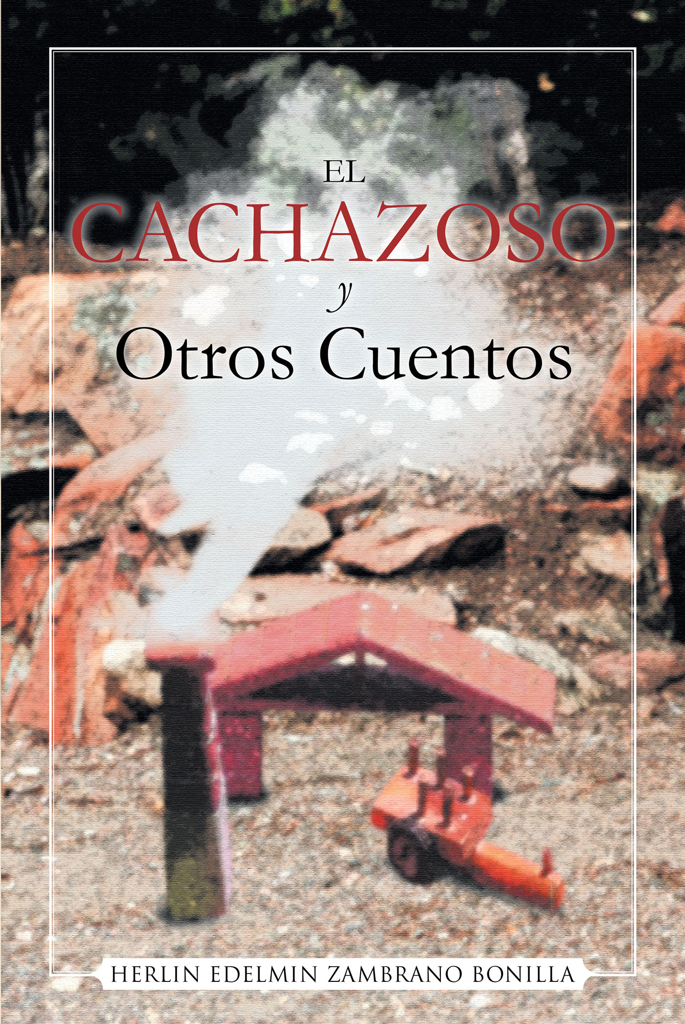 El Cachazoso y Otros Cuentos Cover Image