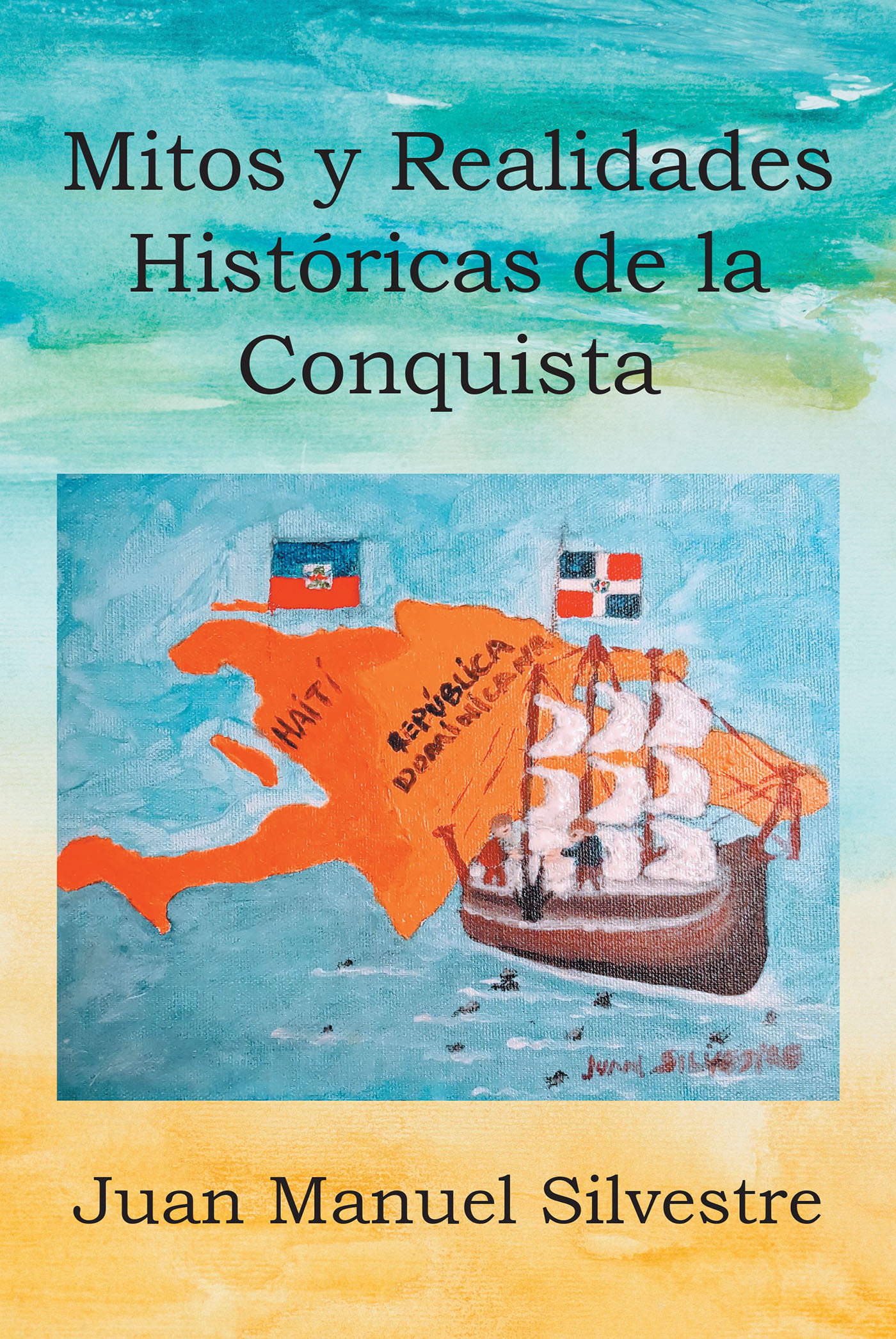 MITOS Y REALIDADES HISTóRICAS DE LA CONQUISTA  Cover Image