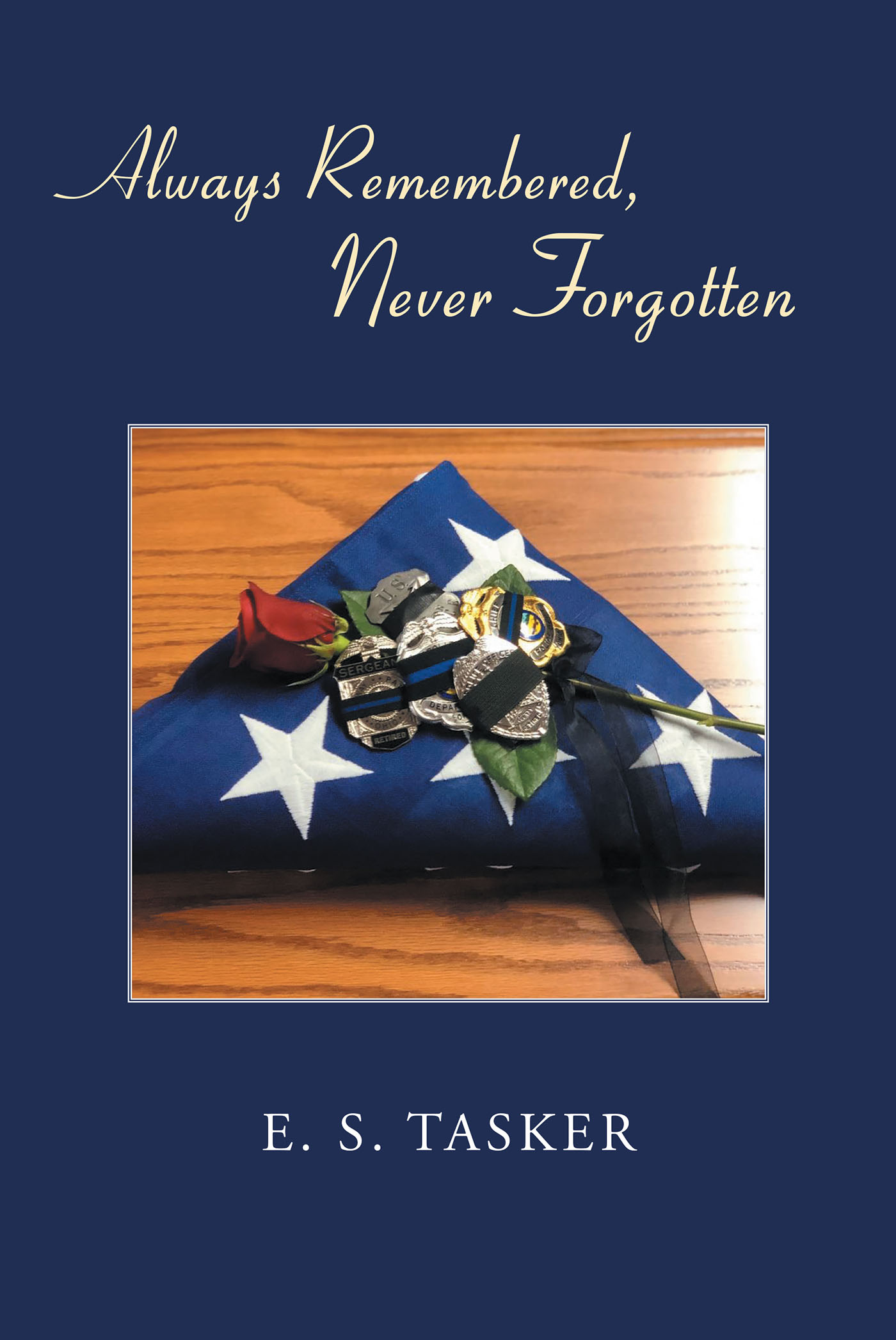 Always Remembered, Never Forgotten Cover Image