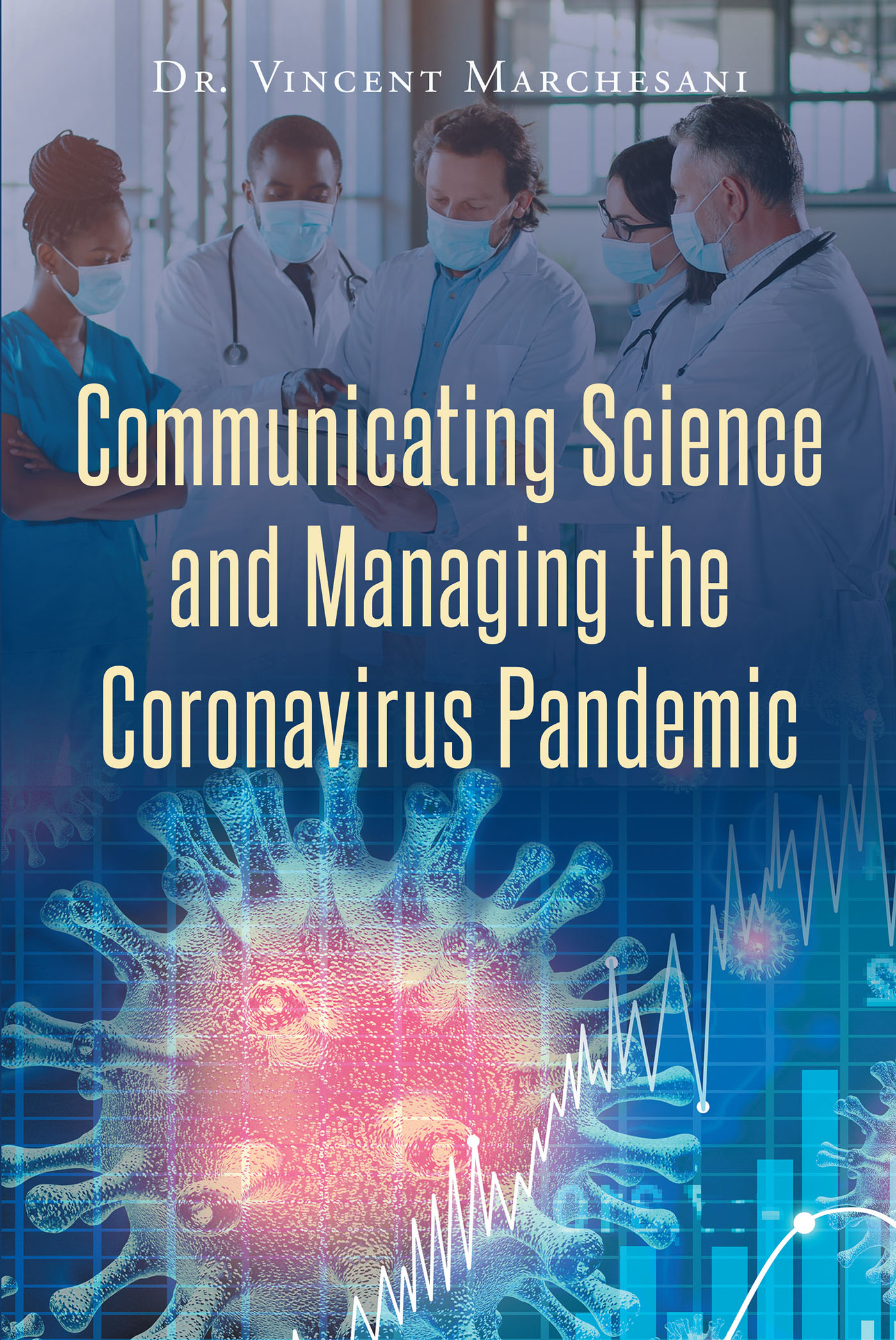 Communicating Science and Managing the Coronavirus Pandemic Cover Image