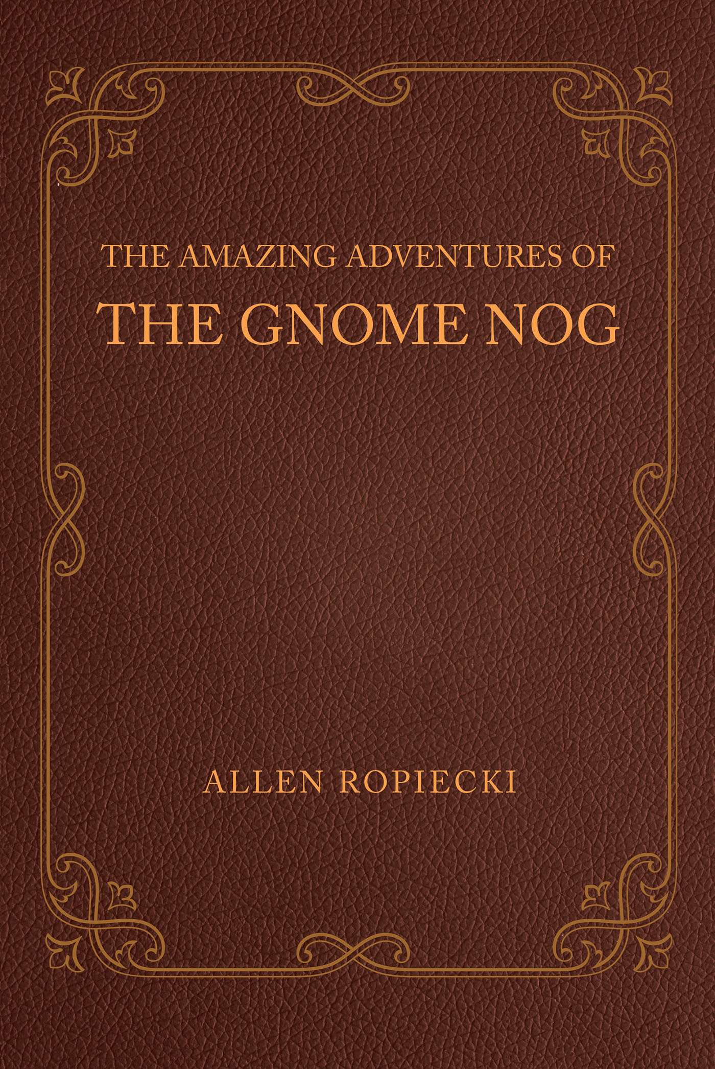 The Amazing Adventures of the Gnome Nog Cover Image