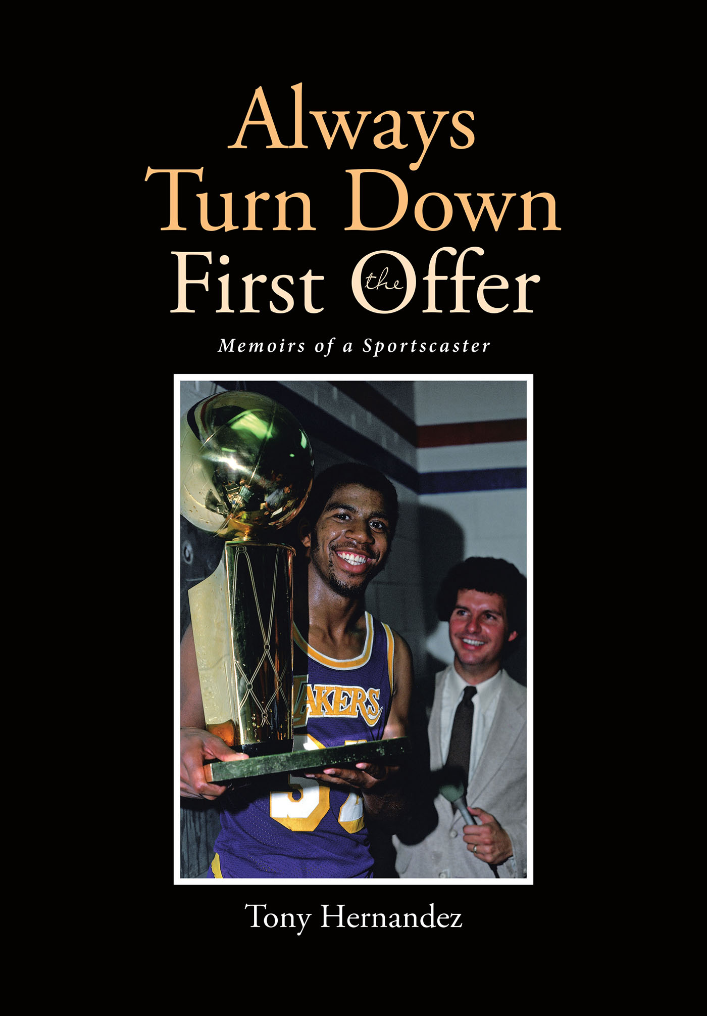 Always Turn Down the First Offer Cover Image