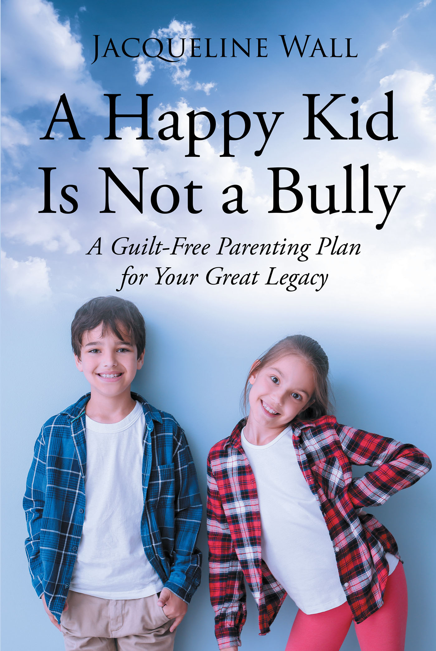 A Happy Kid Is Not a Bully Cover Image