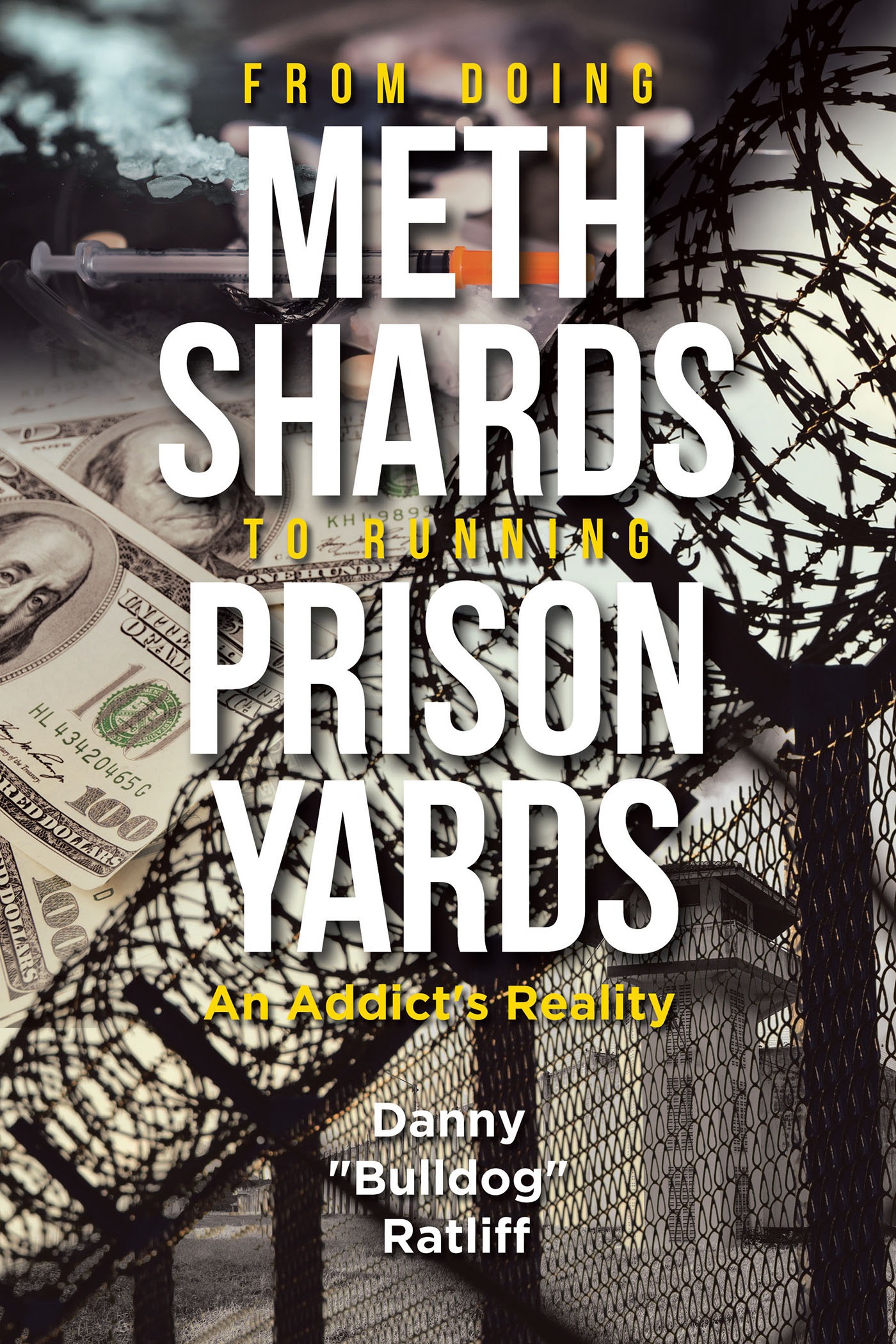 From Doing Meth Shards to Running Prison Yards Cover Image