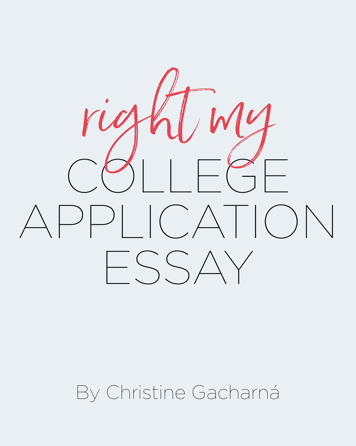 Right My College Application Essay Cover Image
