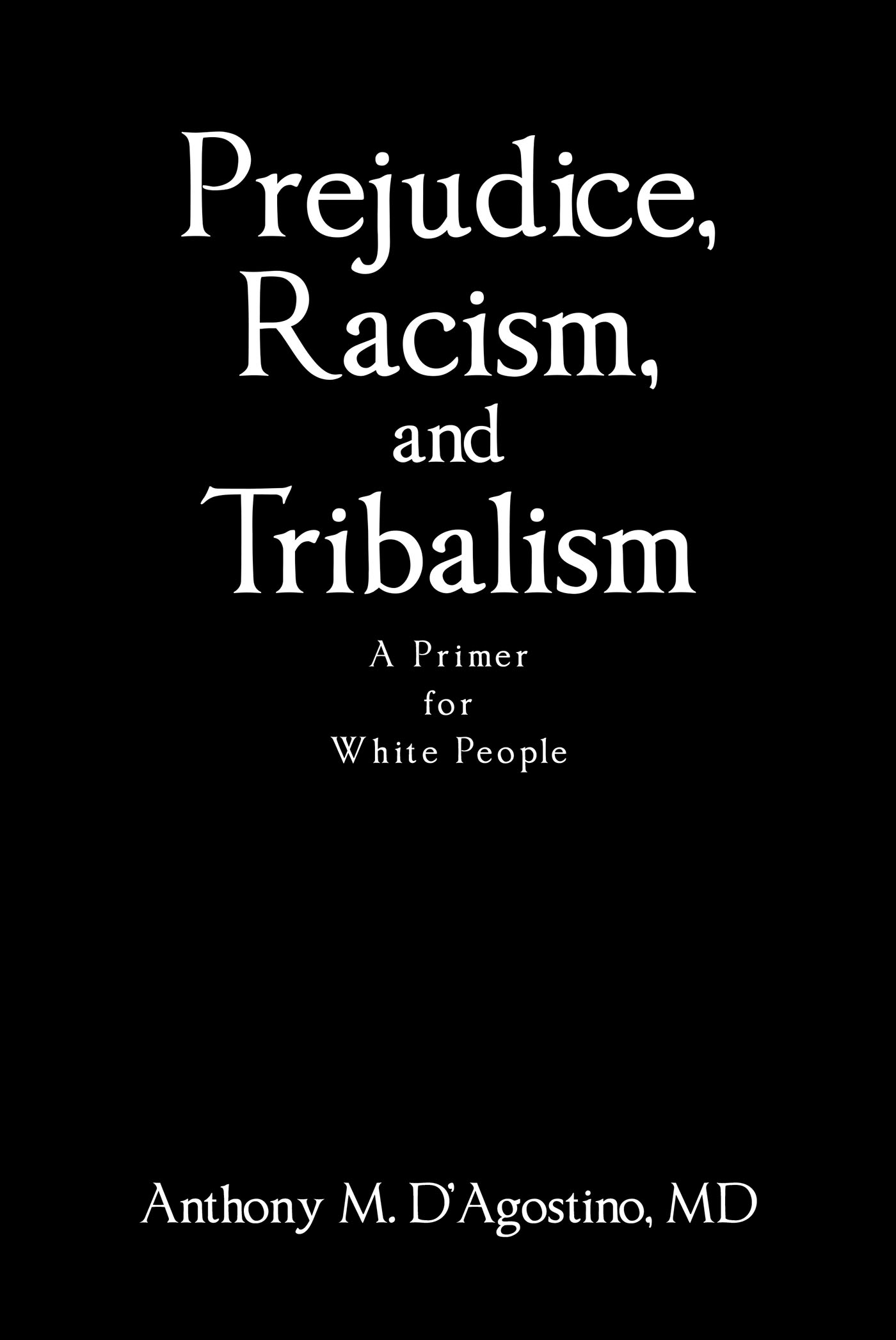 Prejudice, Racism, and Tribalism  Cover Image