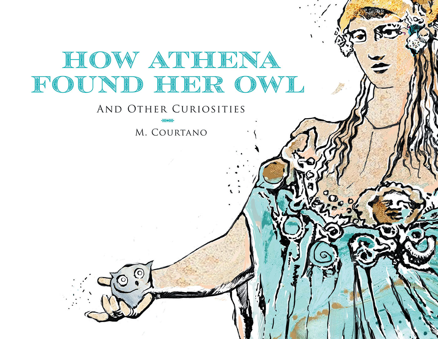 How Athena Found Her Owl and Other Curiosities Cover Image