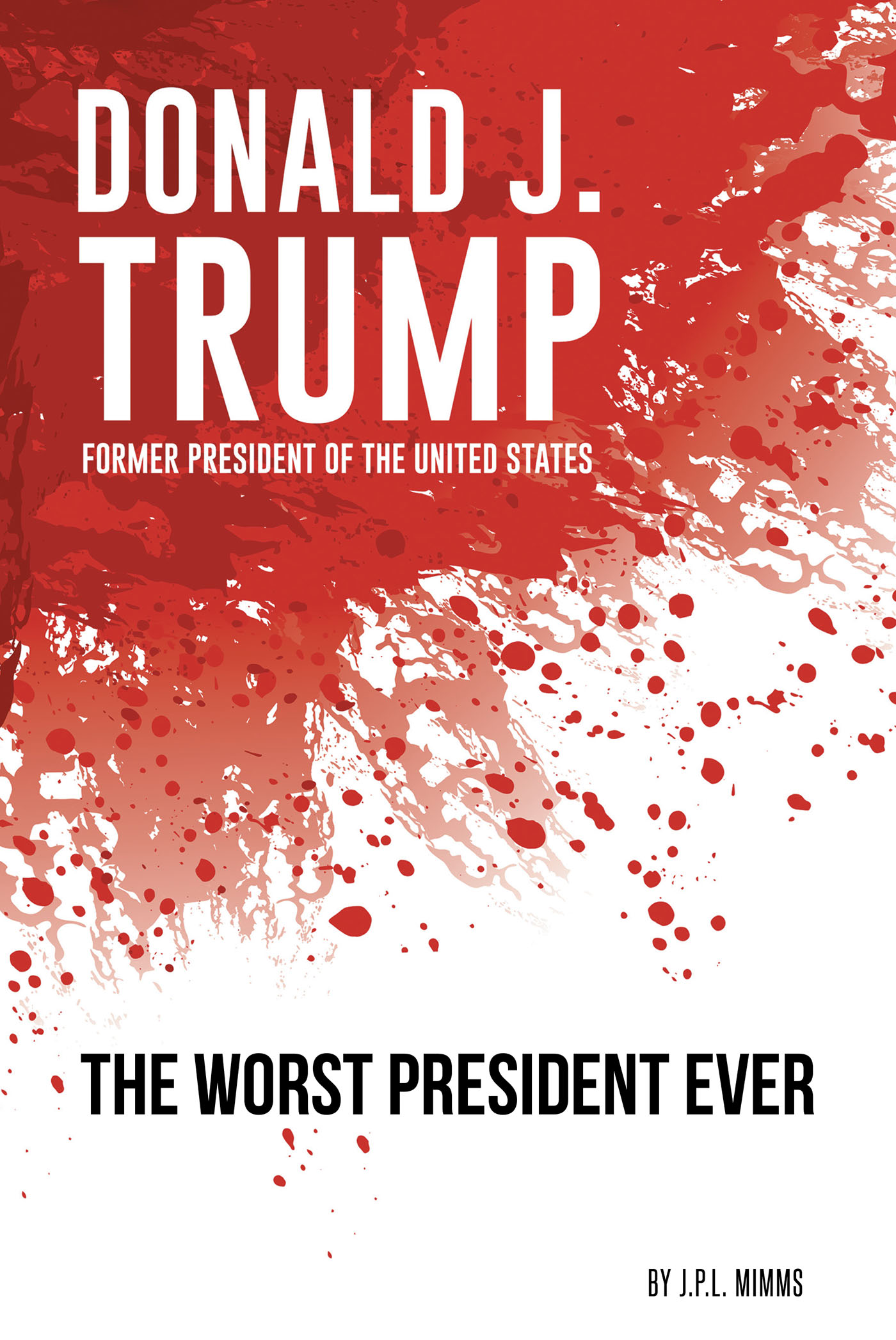Donald J. Trump, Former President of the United States Cover Image