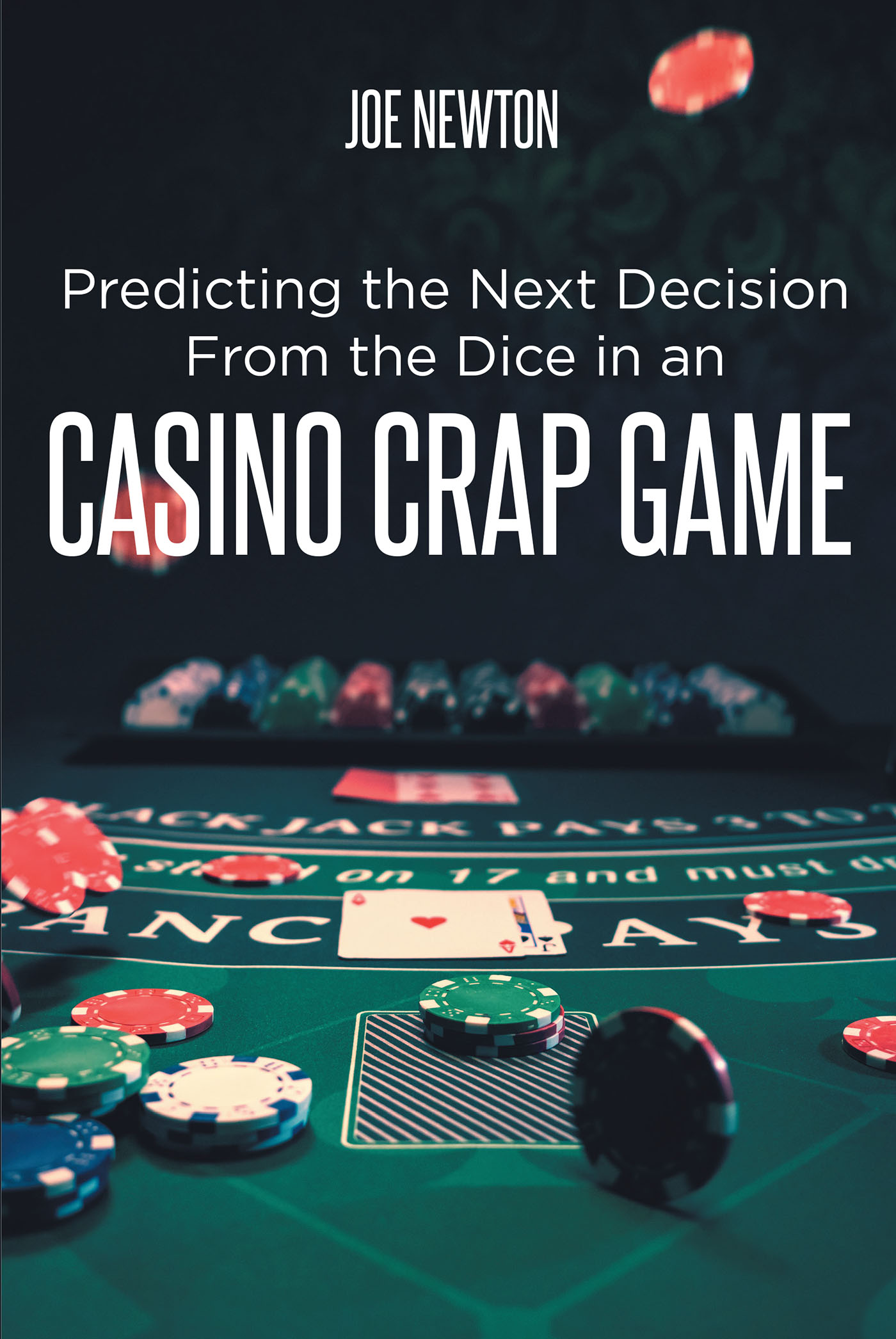 Predicting the Next Decision From the Dice in an Casino Crap Game Cover Image