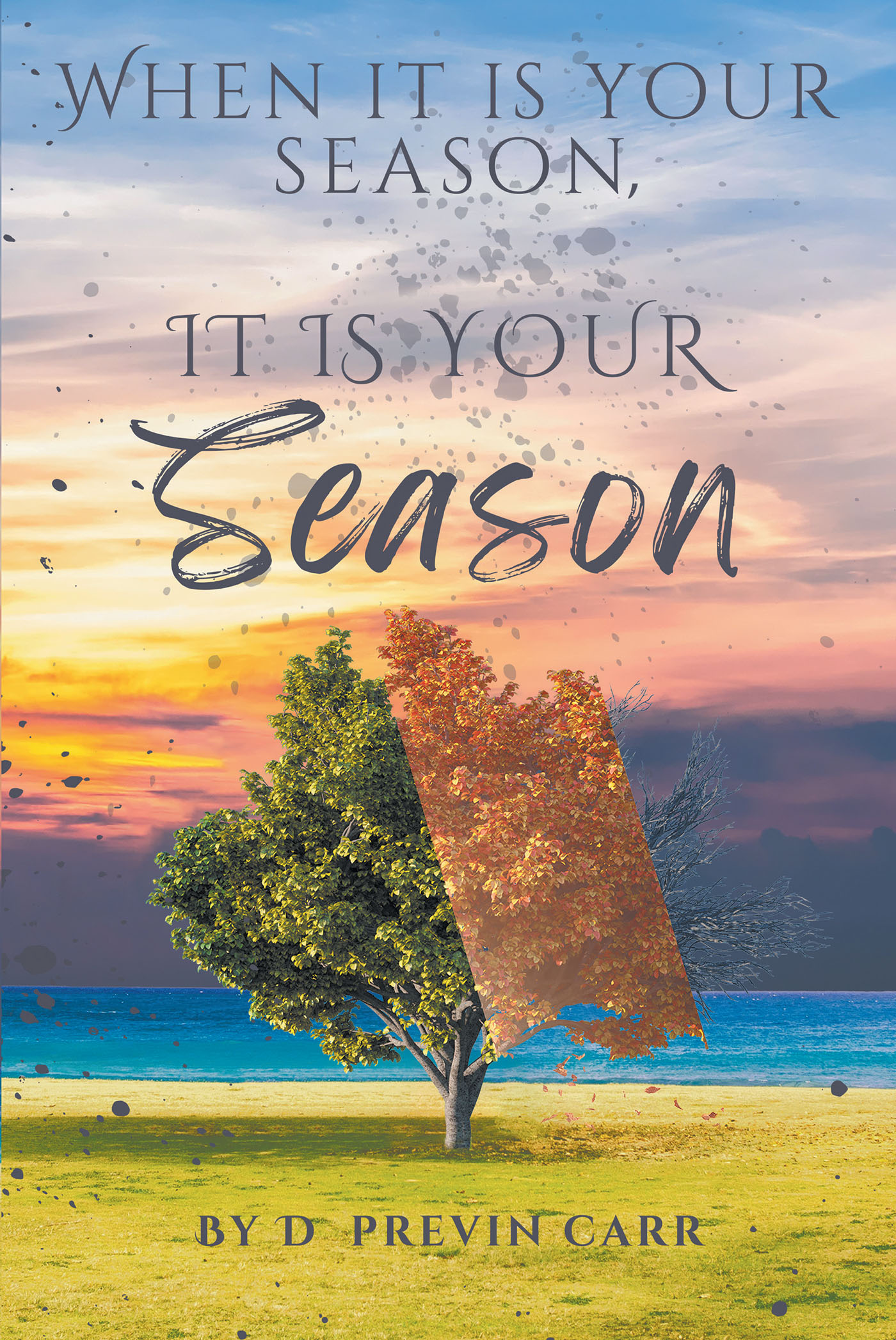 When It Is Your Season, It Is Your Season Cover Image