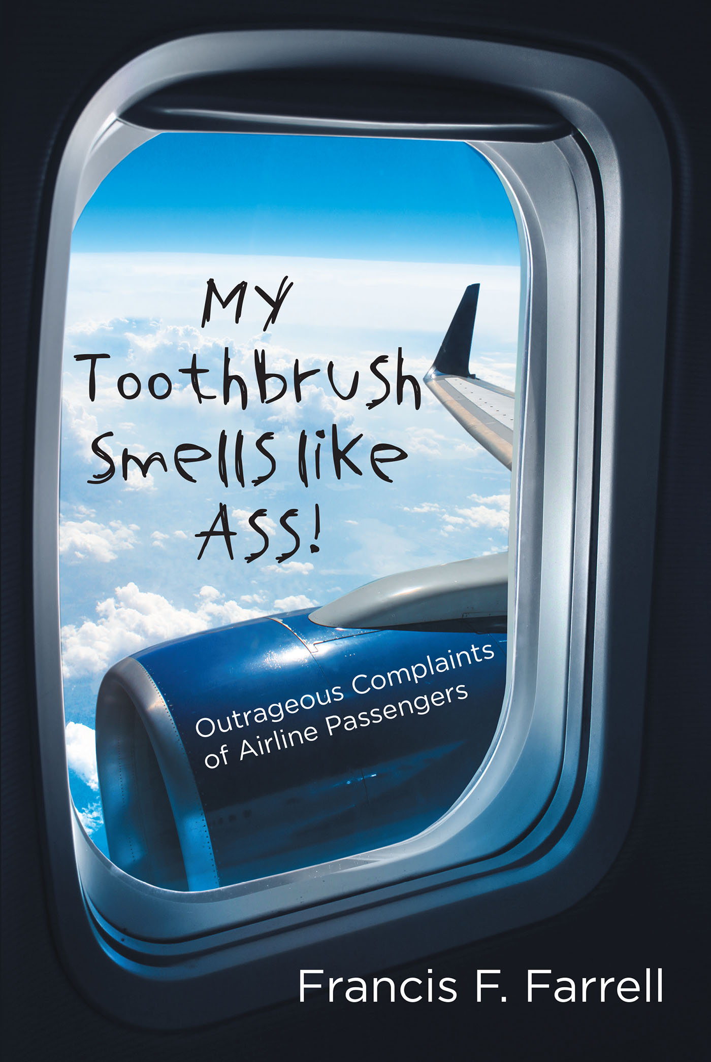 My Toothbrush Smells like Ass! Cover Image