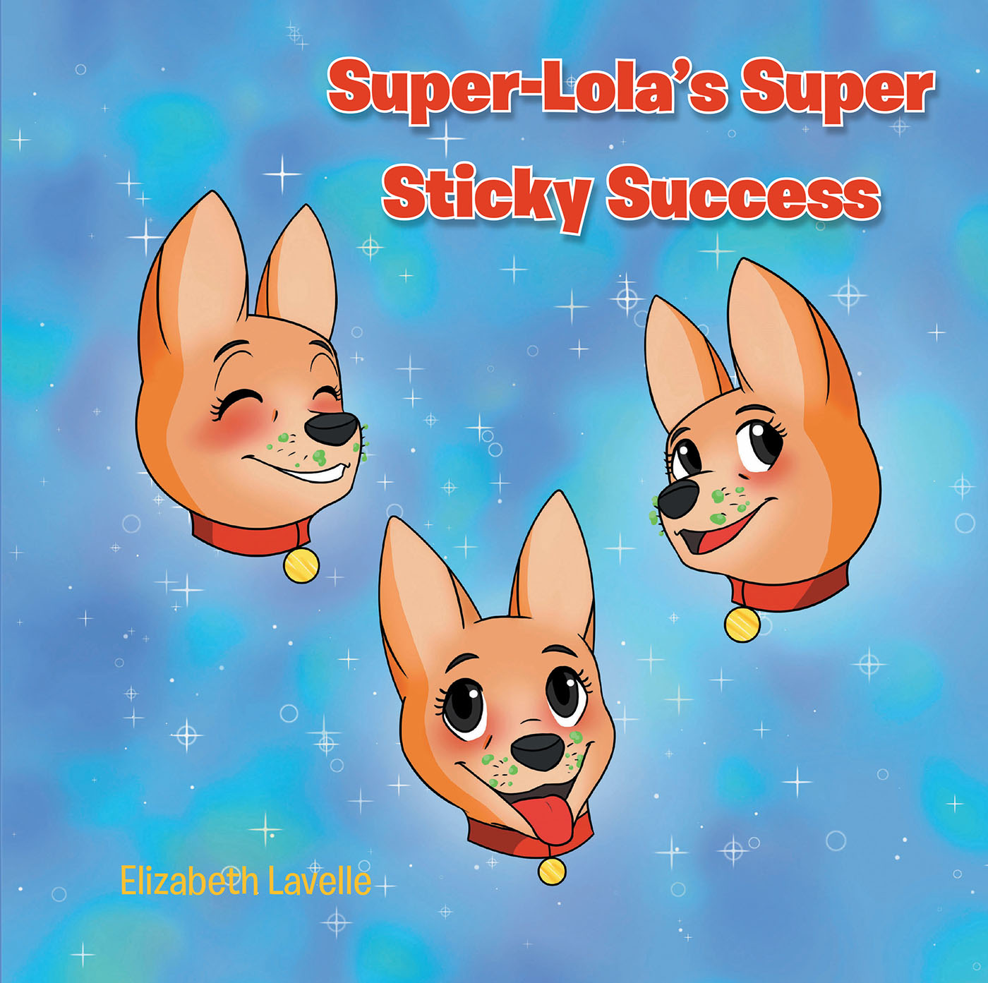 Super-Lola's Super Sticky Success Cover Image