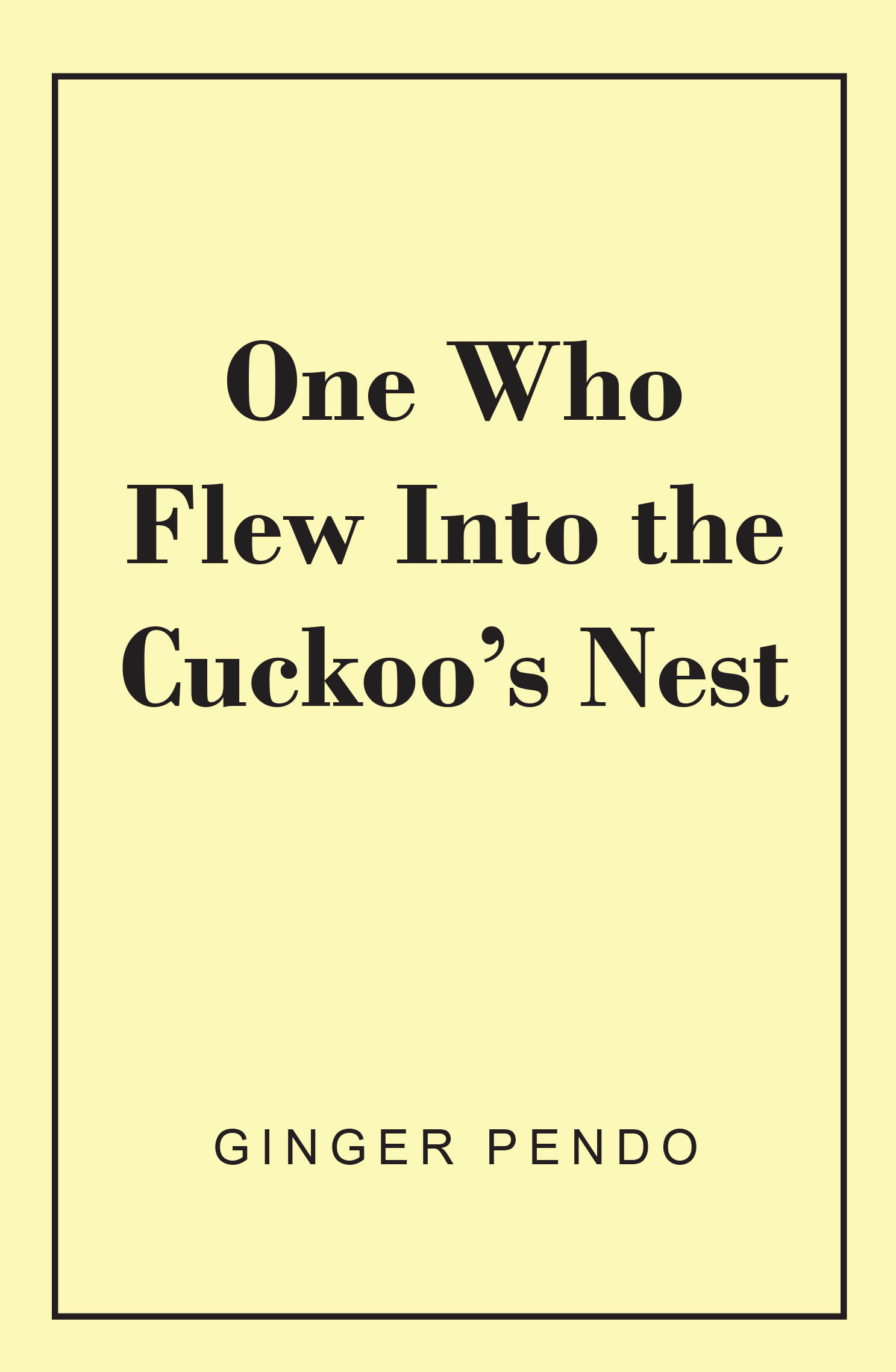 One Who Flew Into The Cuckooâ€™s Nest Cover Image