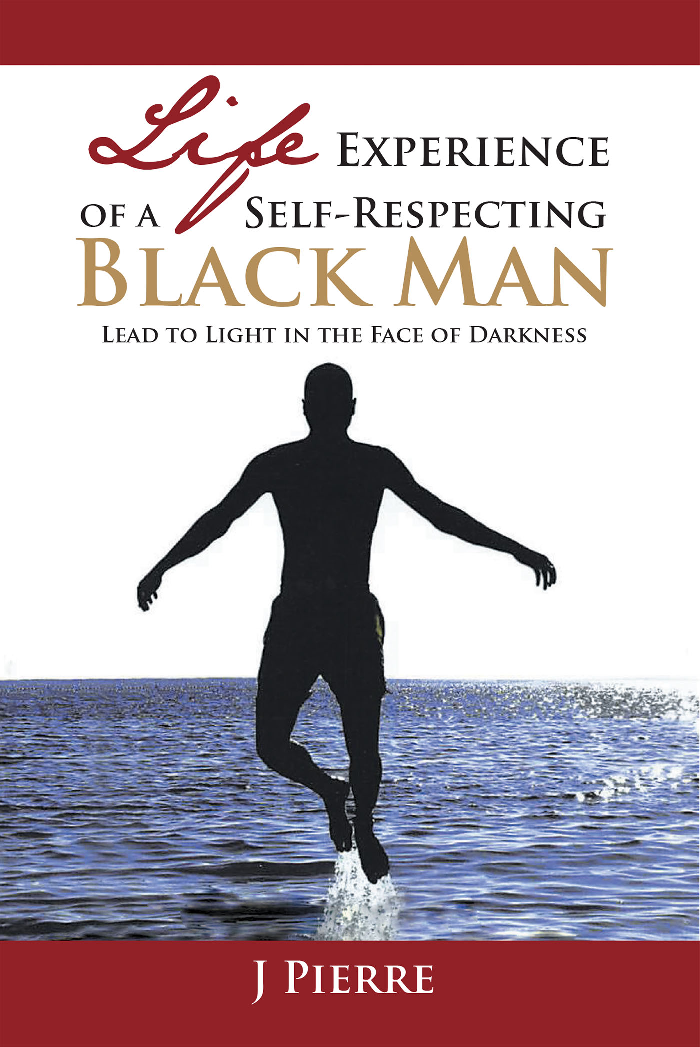 Life Experience of a Self-Respecting Black Man Cover Image