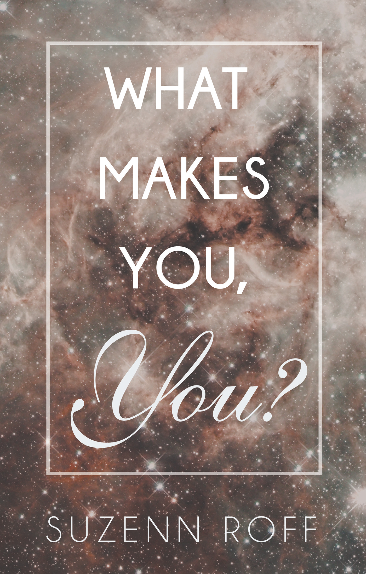 What Makes You, You? Cover Image