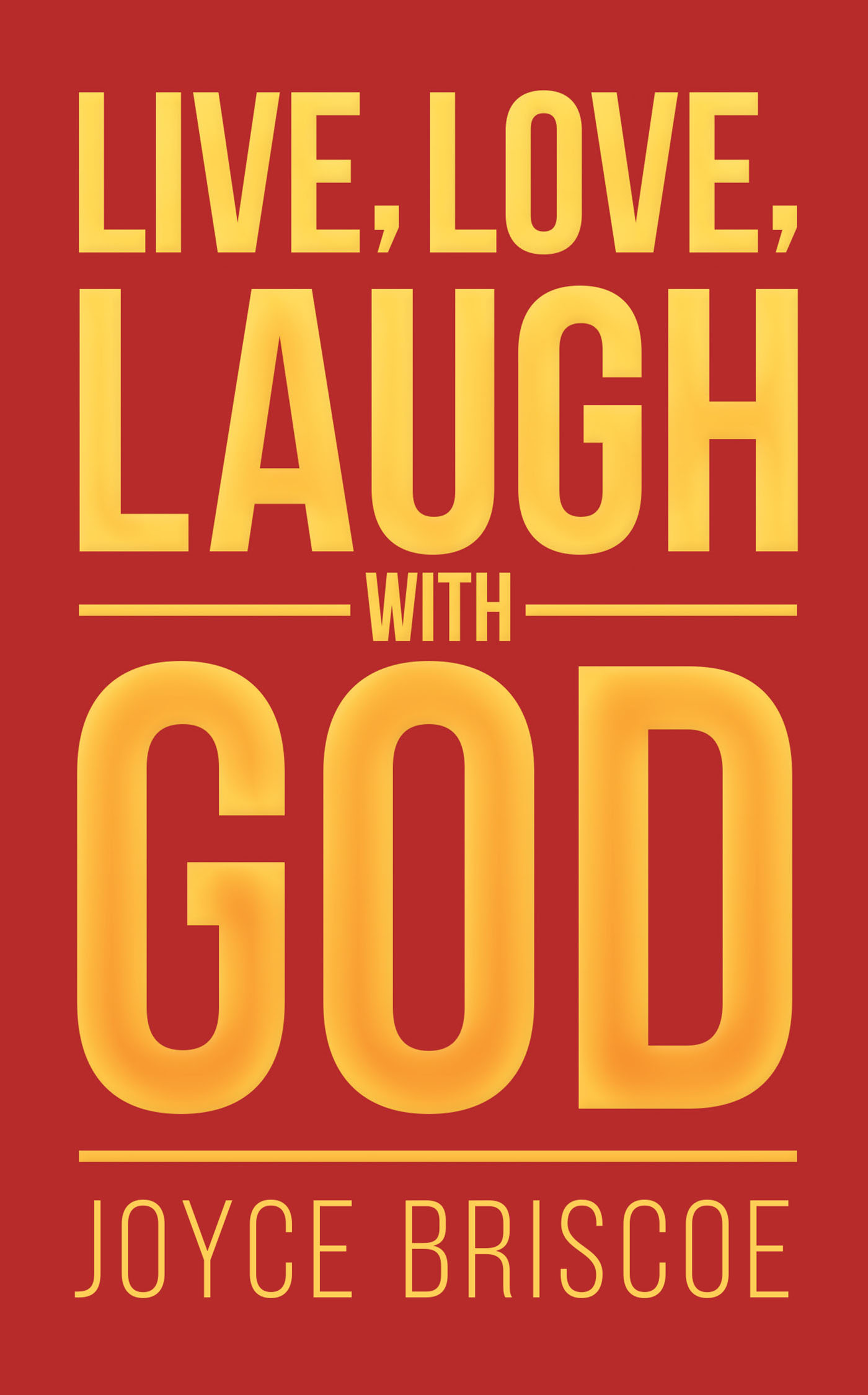 Live, Love, Laugh With God Cover Image