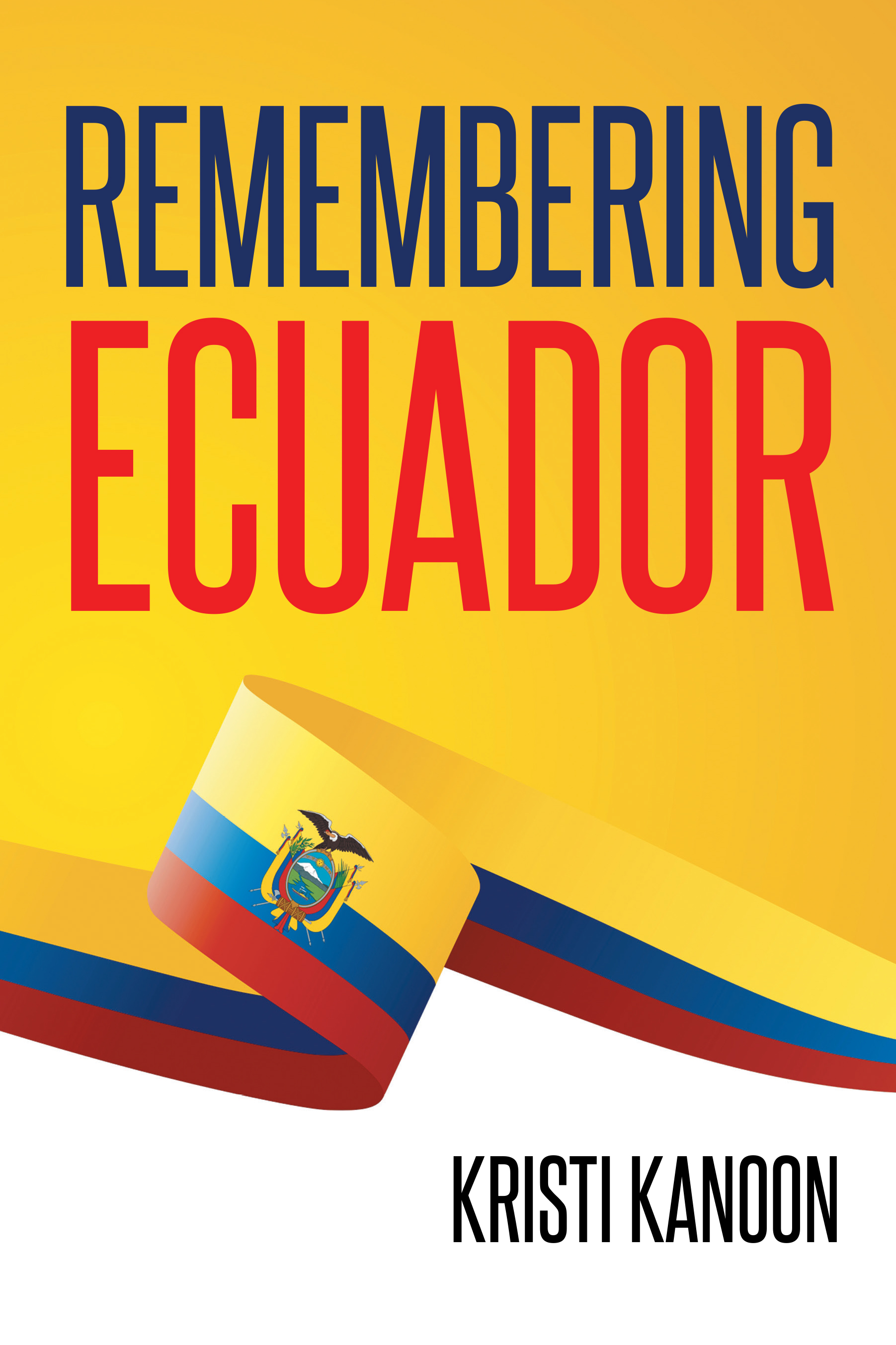 Remembering Ecuador Cover Image