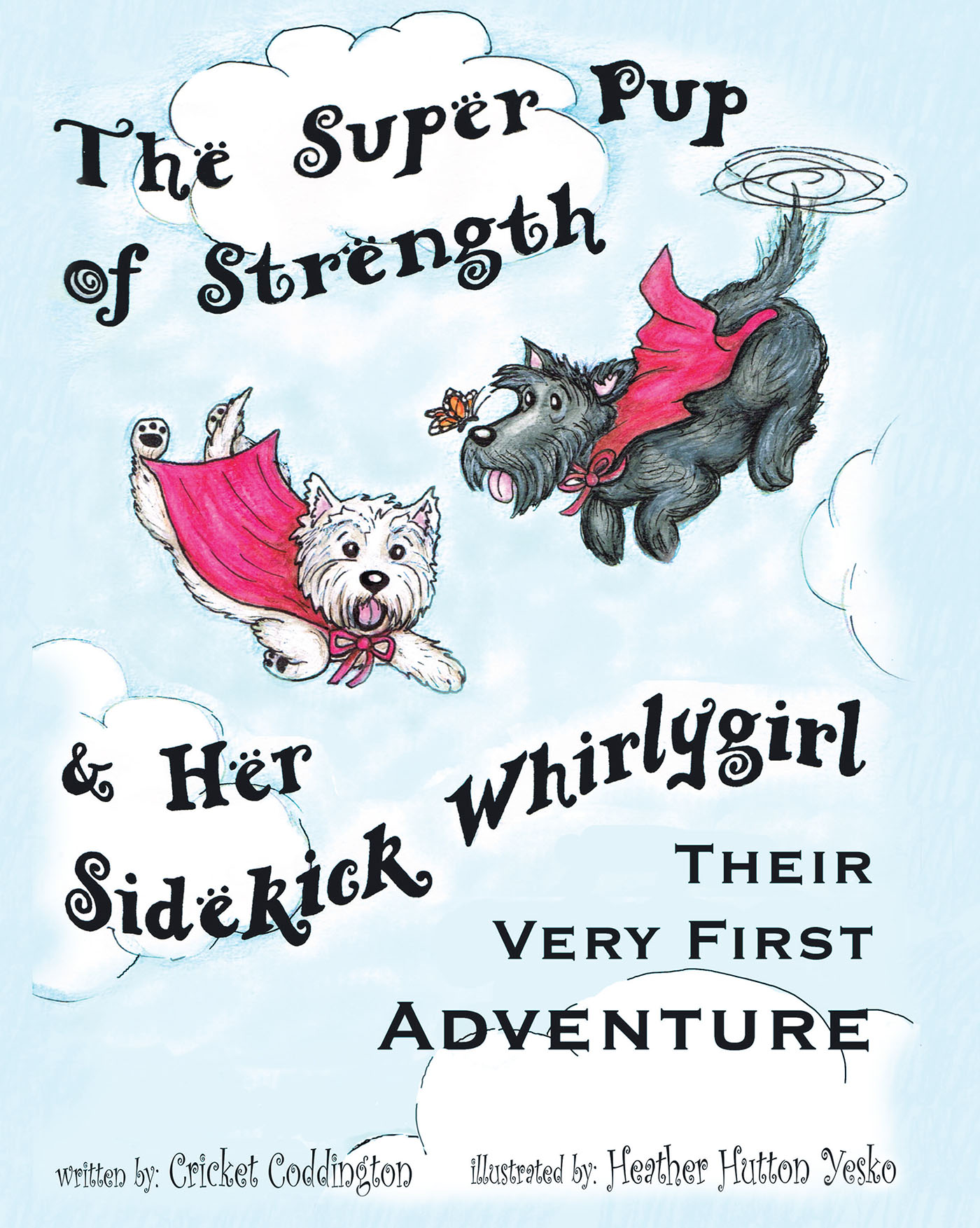 The Super Pup of Strength & her sidekick Whirlygirl Cover Image