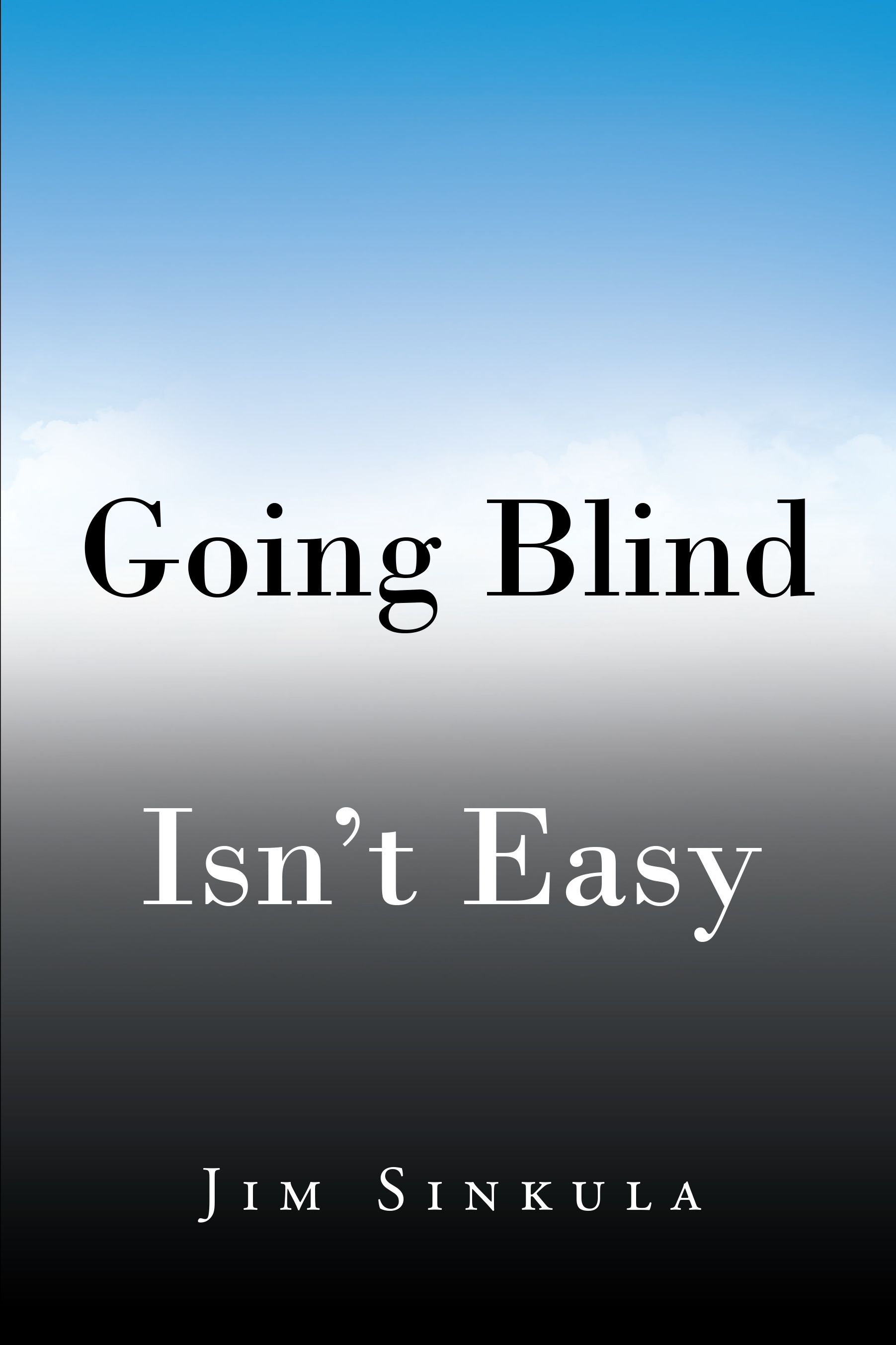 Going Blind Isn't Easy Cover Image