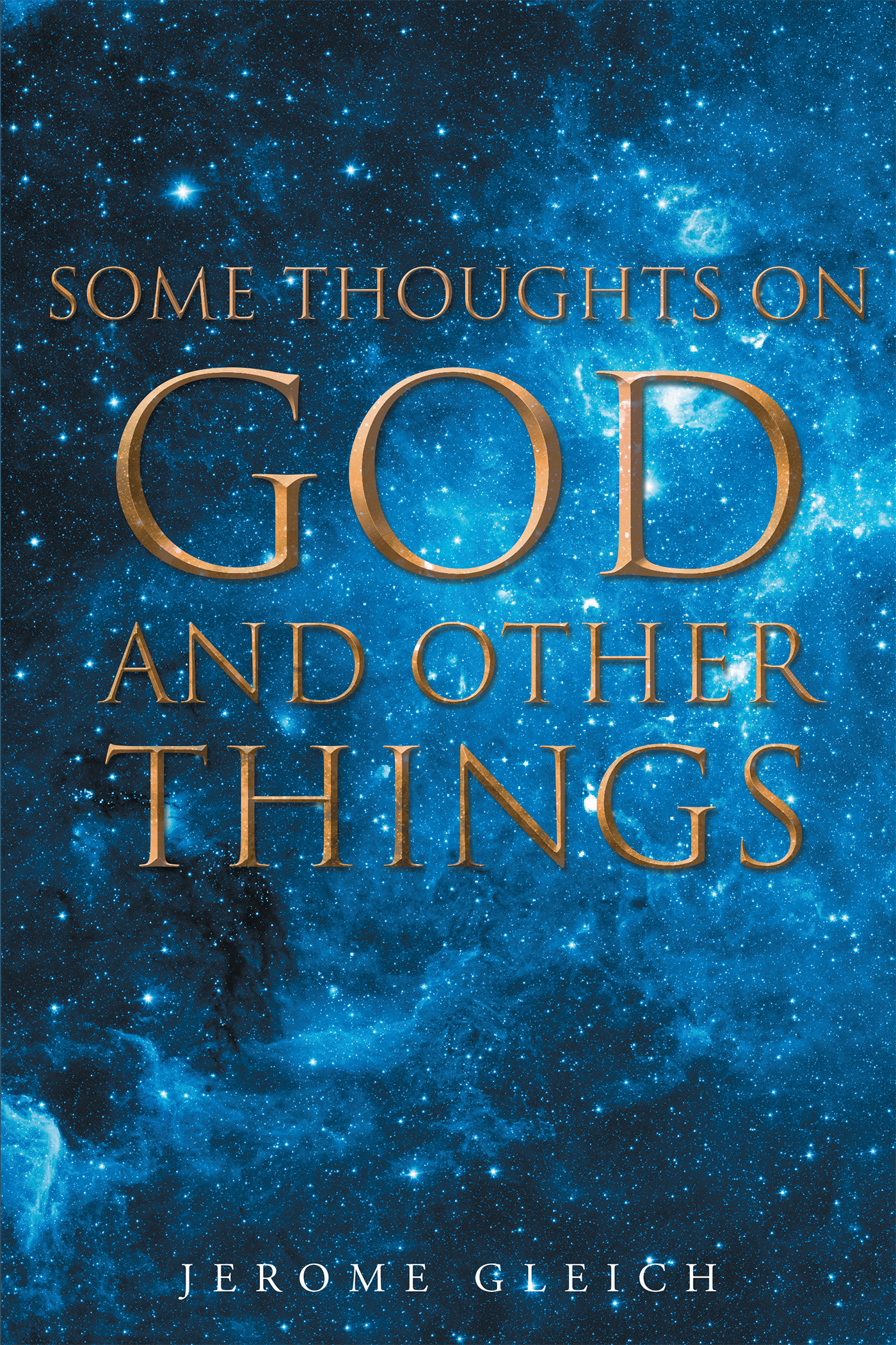 Some Thoughts on God and Other Things Cover Image