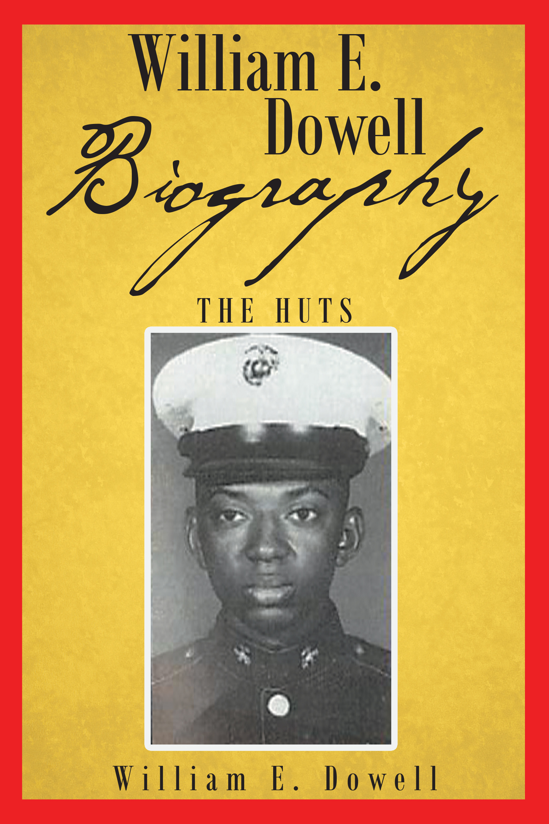 William E. Dowell - Biography Cover Image