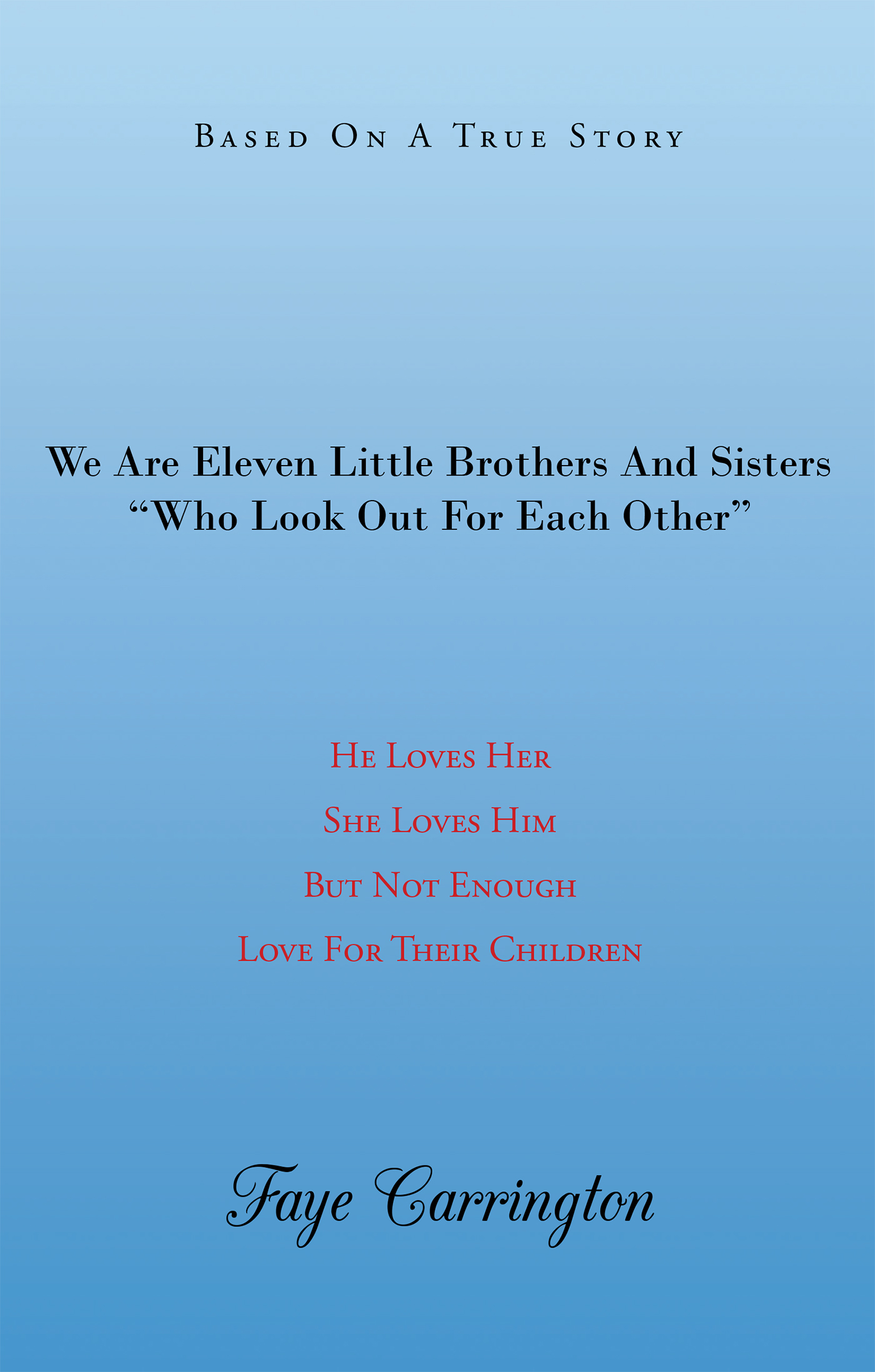 We Are Eleven Little Brothers and Sisters Who Look out for Each Other Cover Image