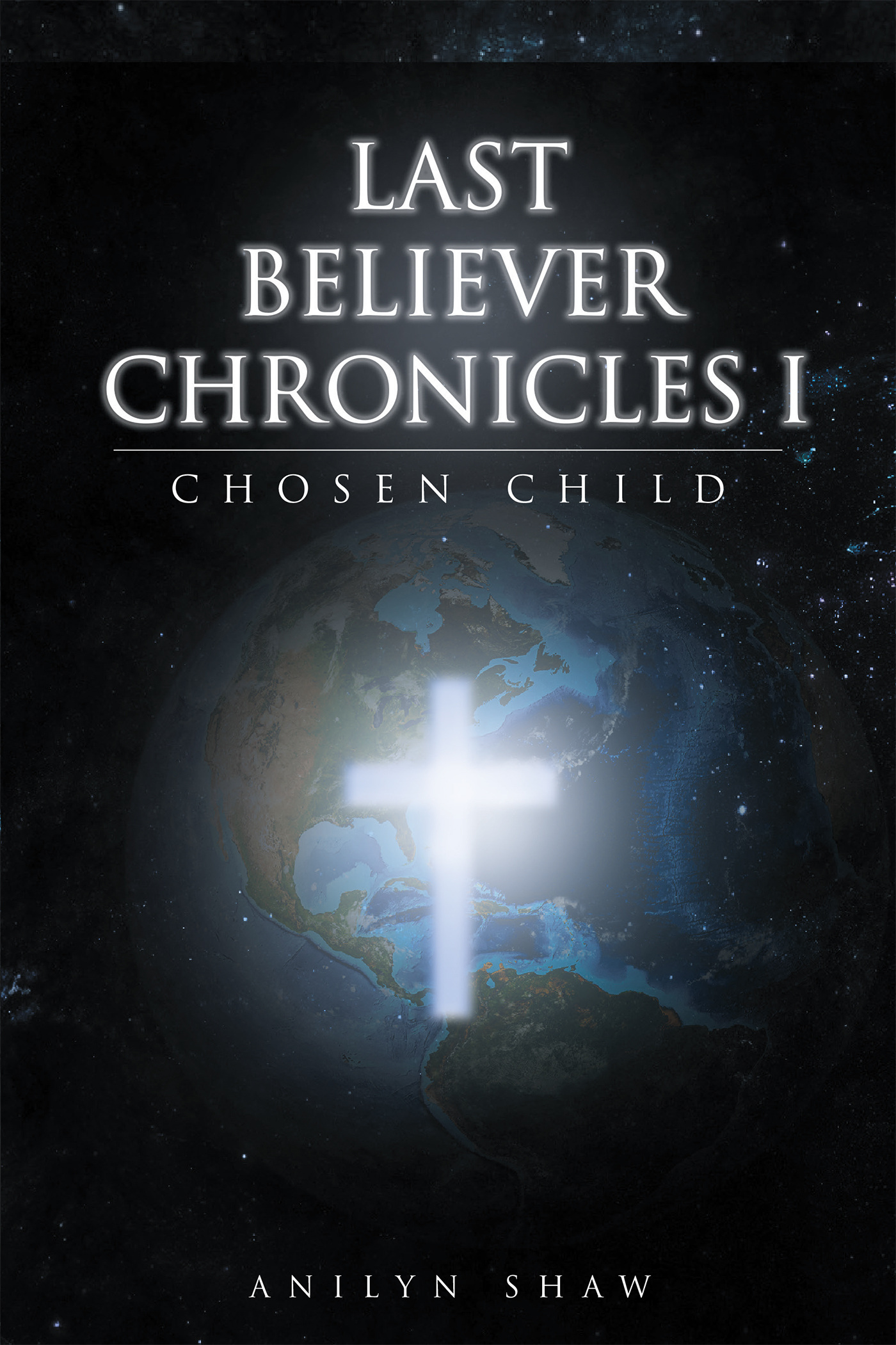 Last Believer Chronicles 1 Cover Image