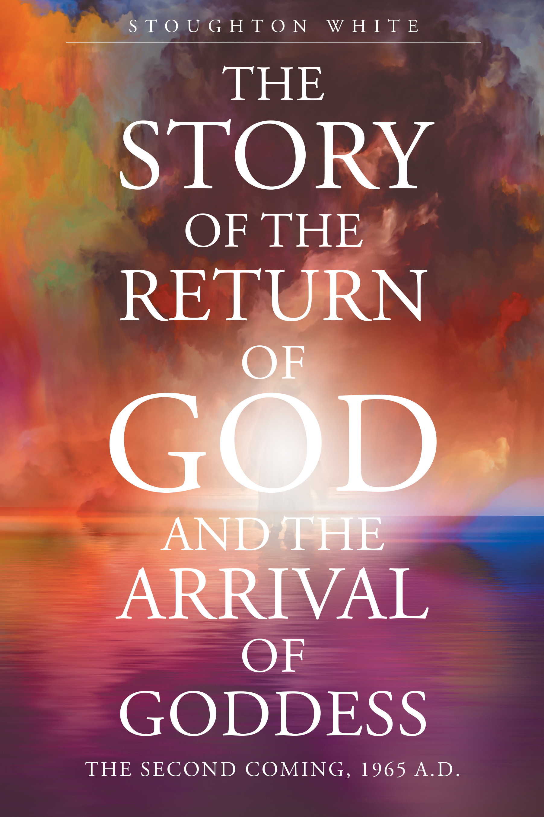 The Story of the Return of God and the Arrival of Goddess Cover Image