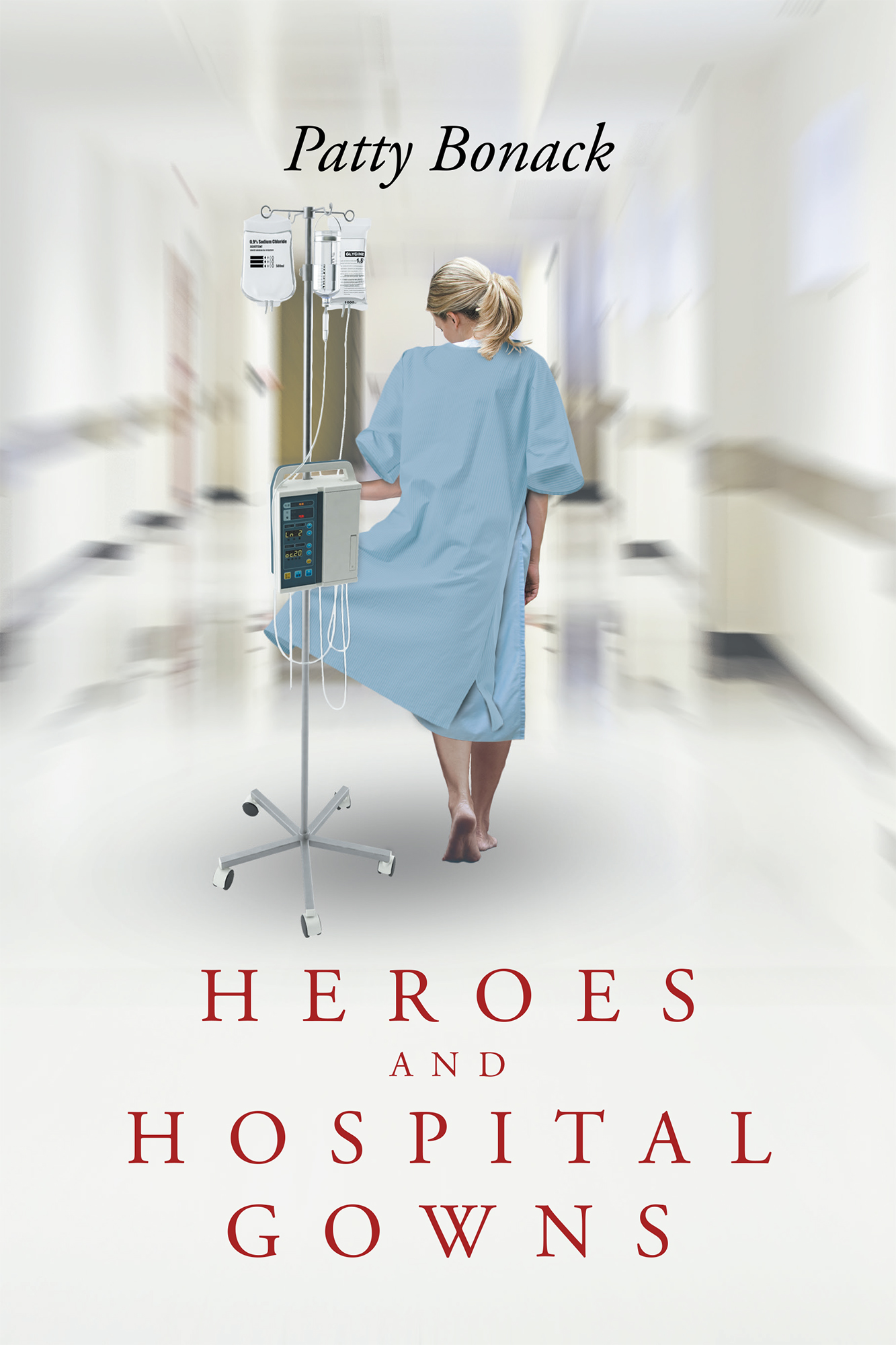 Heroes and Hospital Gowns Cover Image