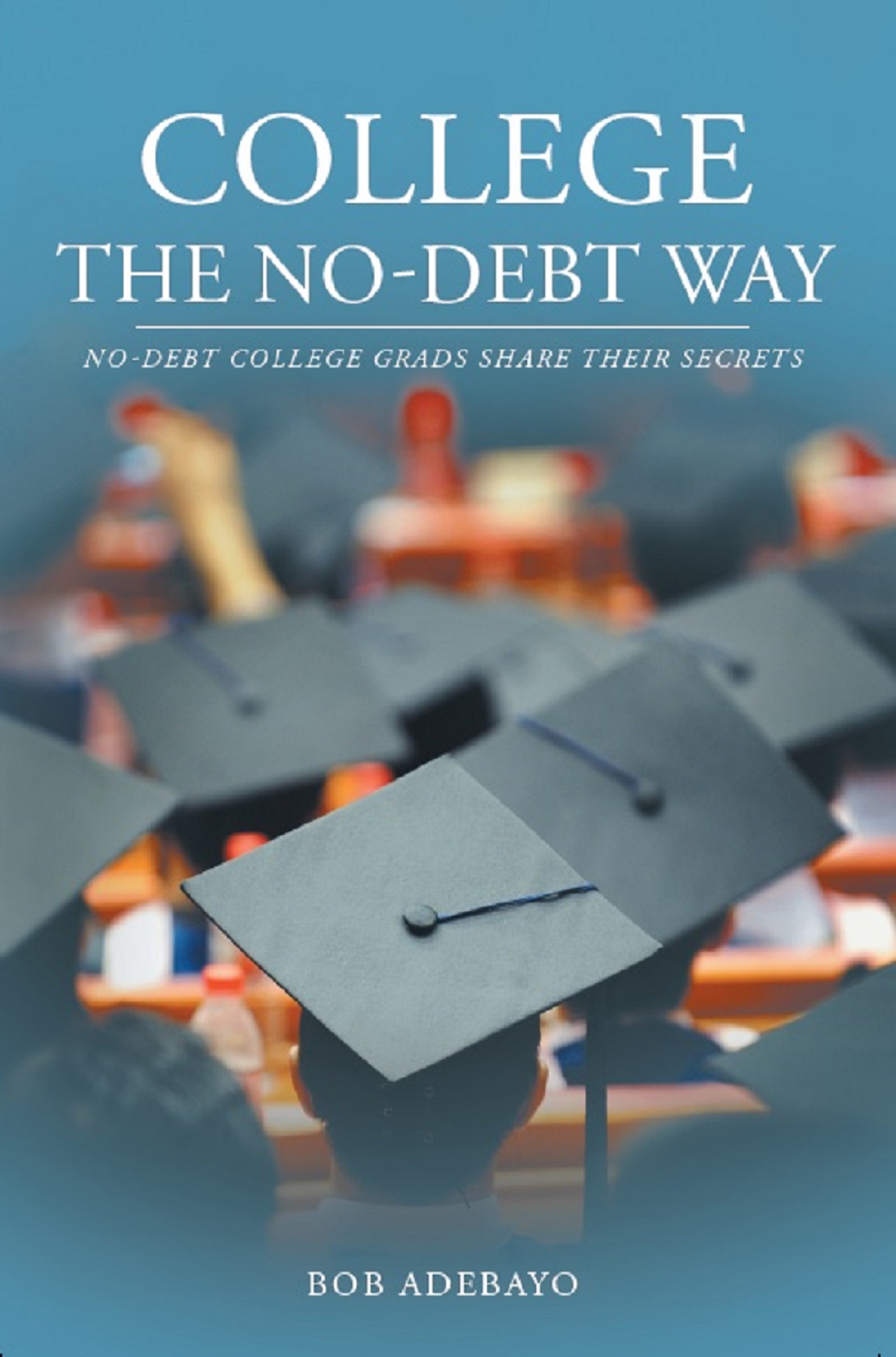College the No-Debt Way Cover Image