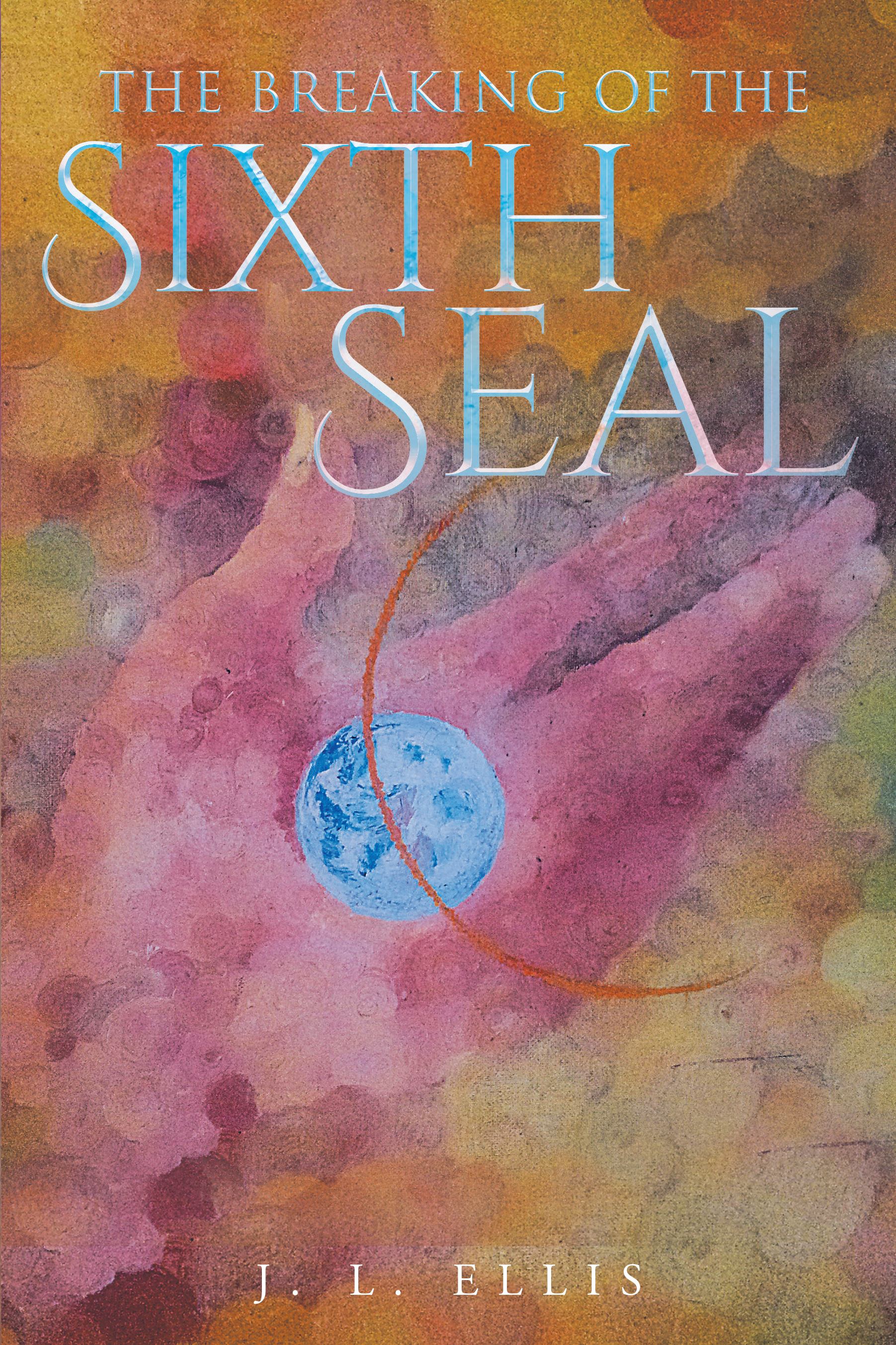 The Breaking of the Sixth Seal Cover Image
