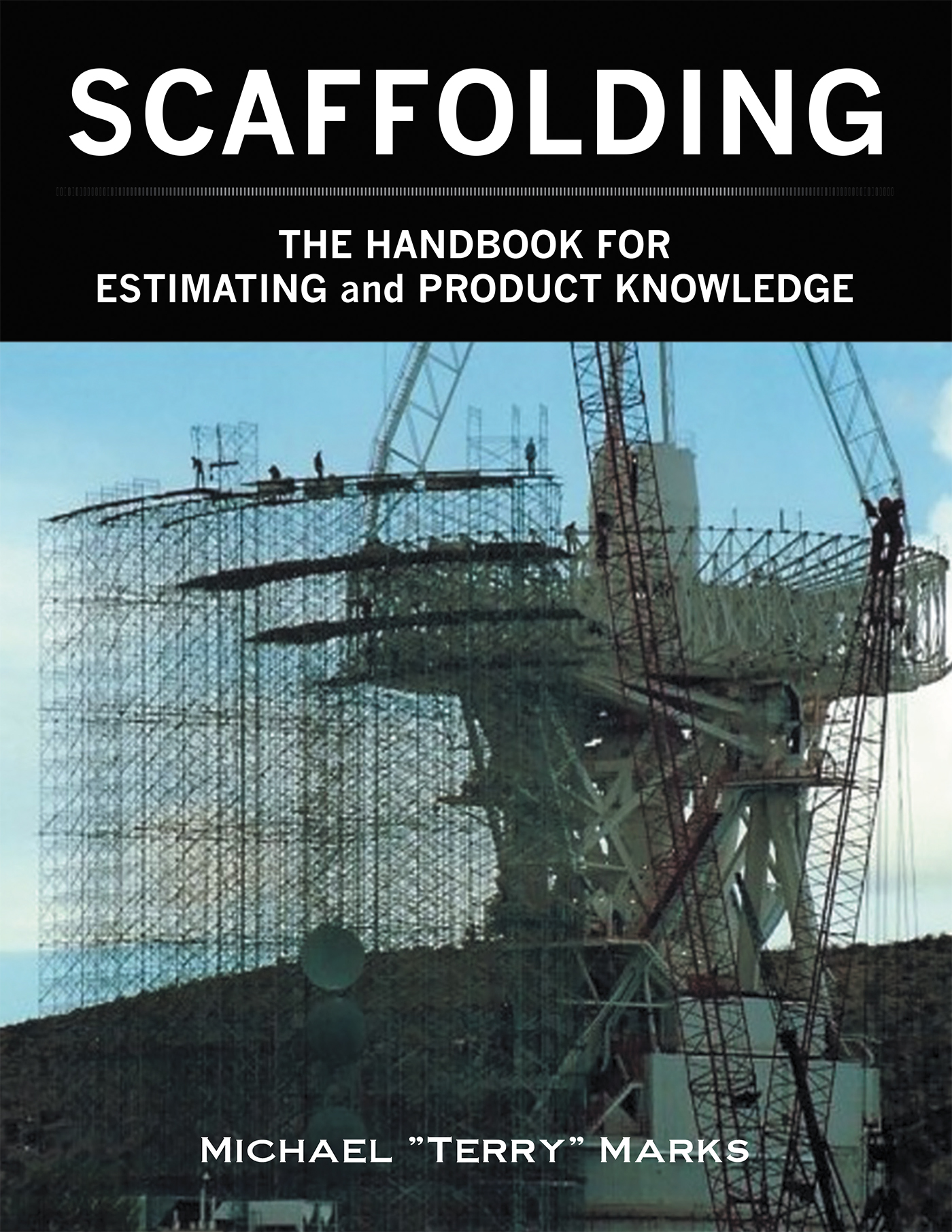SCAFFOLDING - THE HANDBOOK FOR ESTIMATING and PRODUCT KNOWLEDGE Cover Image