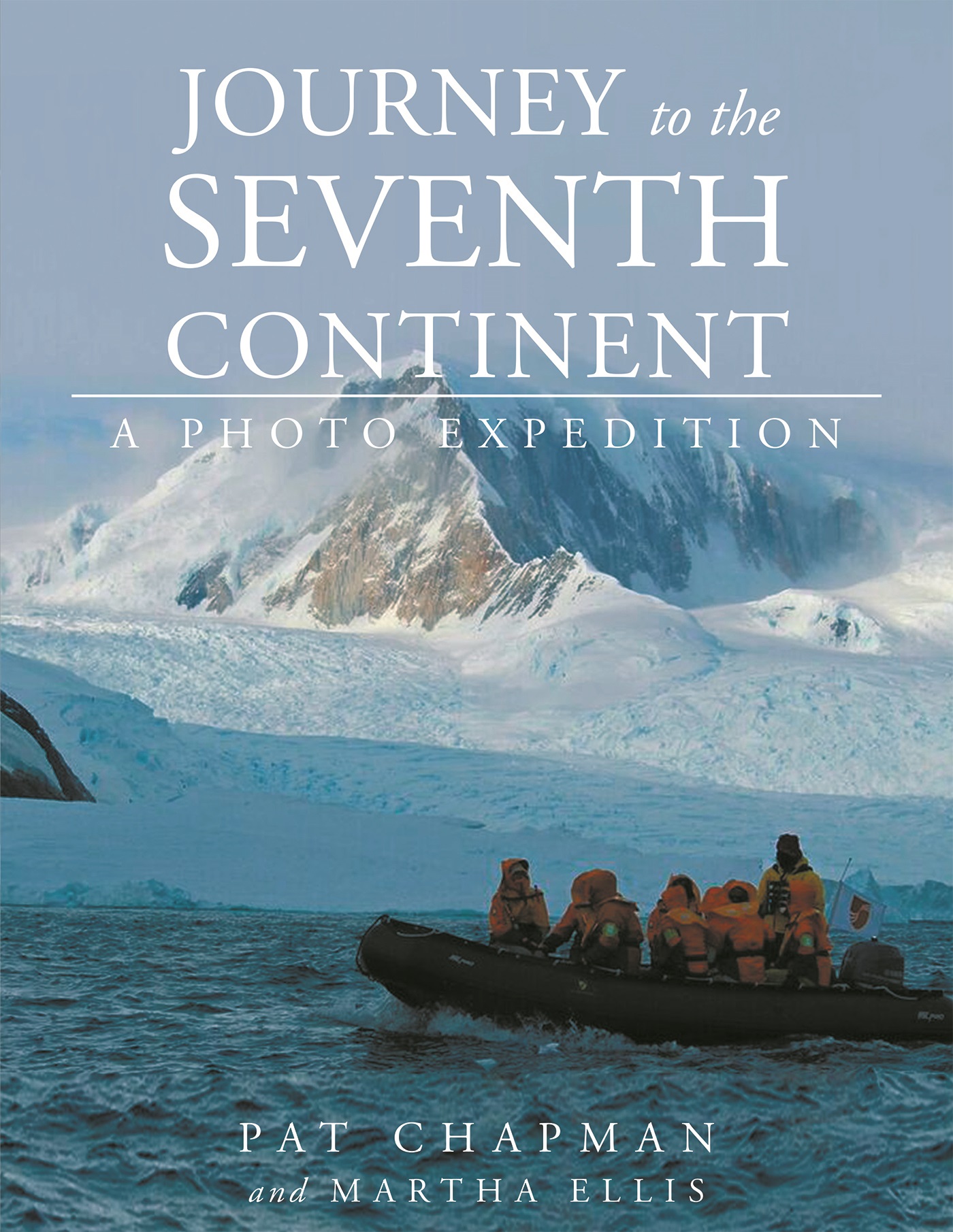 Journey to the Seventh Continent - A Photo Expedition Cover Image