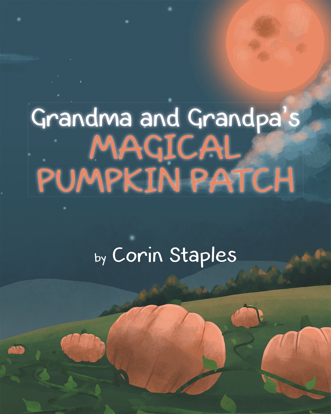 Grandma and Grandpa's Magical Pumpkin Patch Cover Image