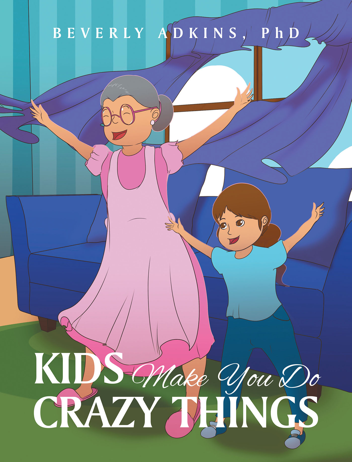 Kids Make You Do Crazy Things Cover Image