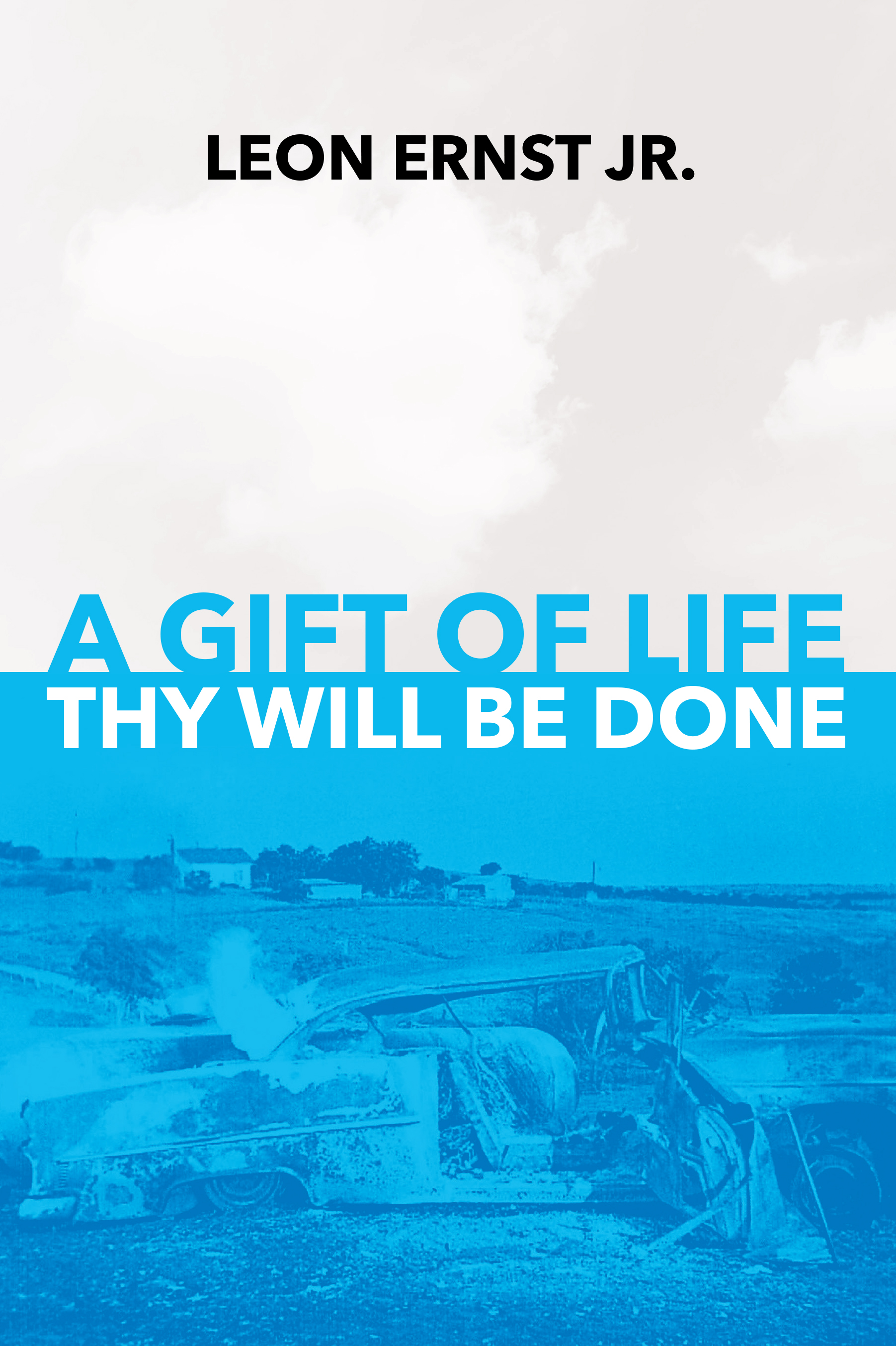 A Gift of Life Thy Will Be Done Cover Image