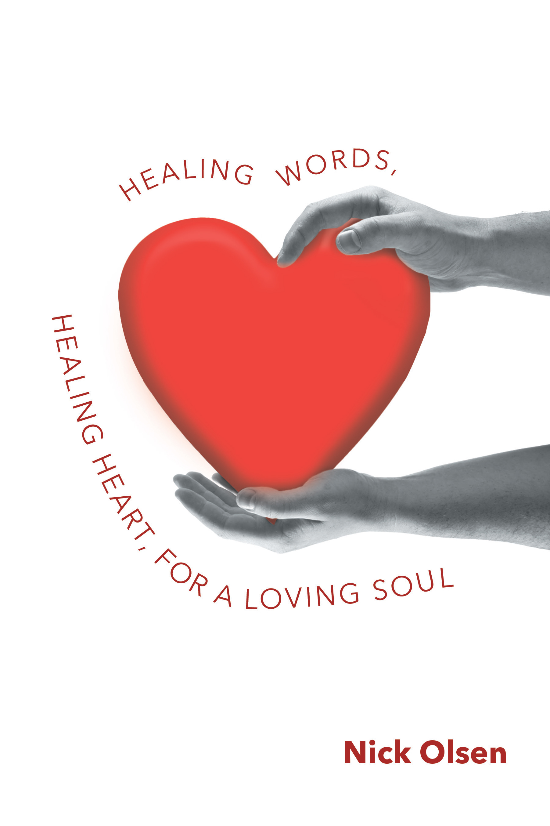 Healing Words, Healing Heart, For a Loving Soul Cover Image
