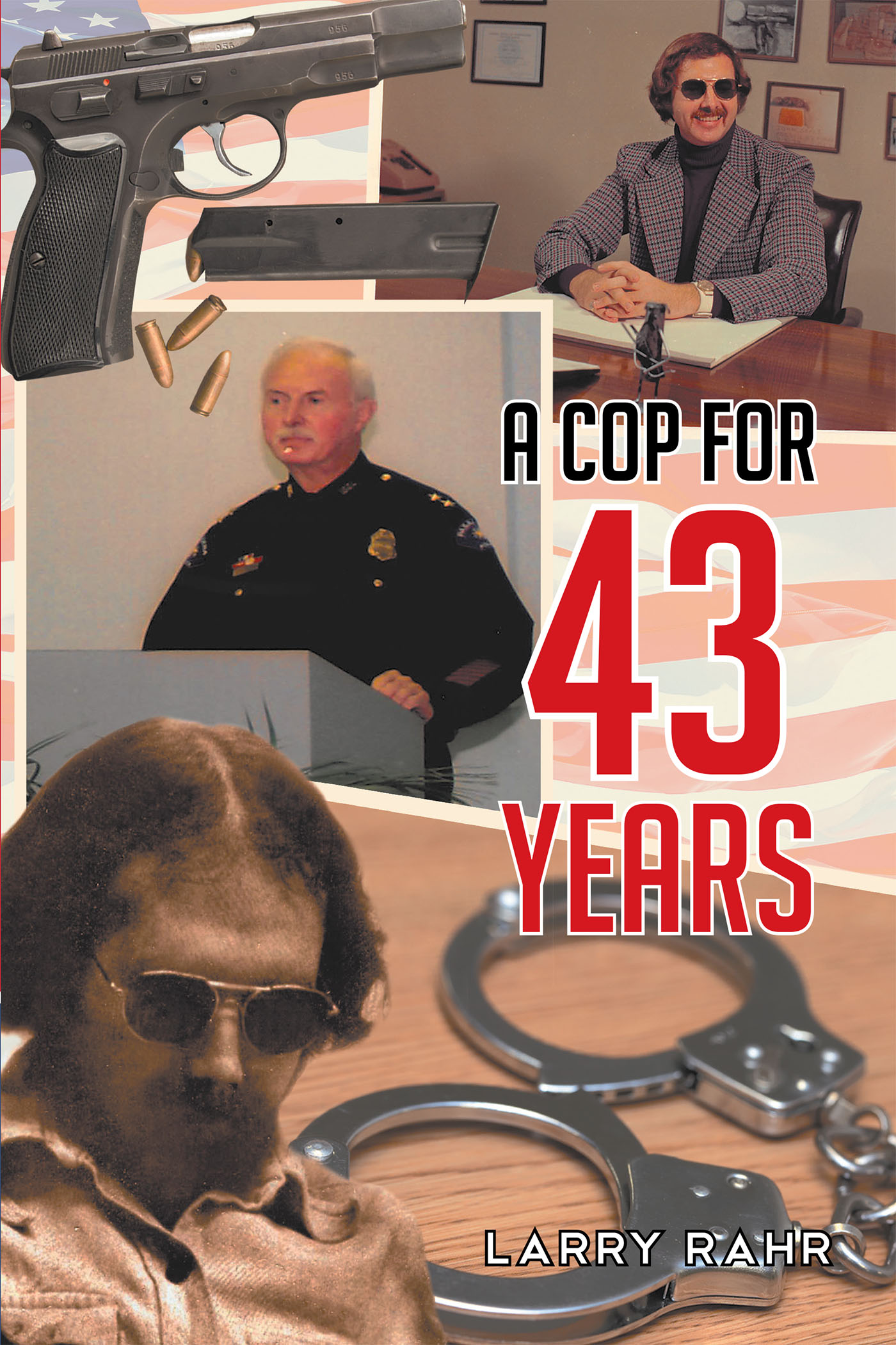 A Cop For 43 Years Cover Image
