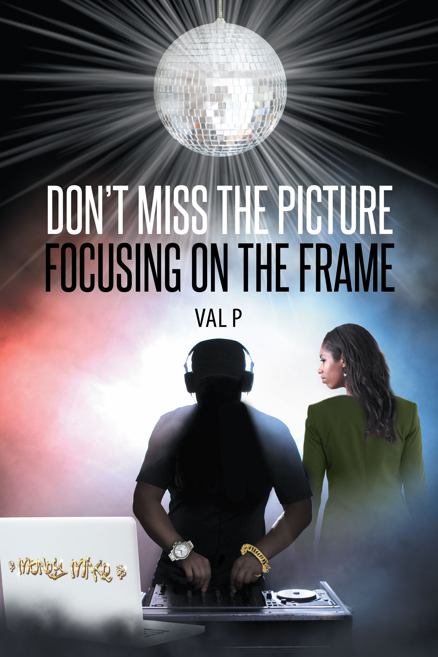 Don't Miss the Picture Focusing on the Frame Cover Image