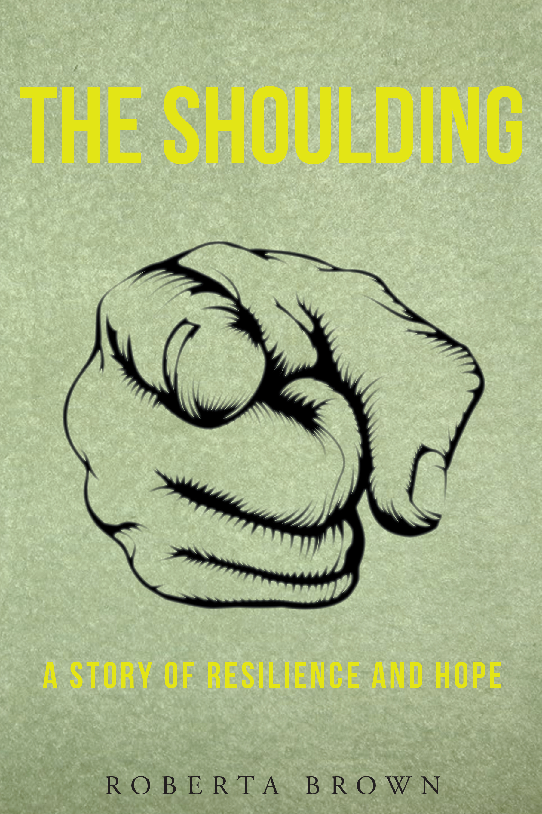  THE SHOULDING A Story of Resilience and Hope Cover Image