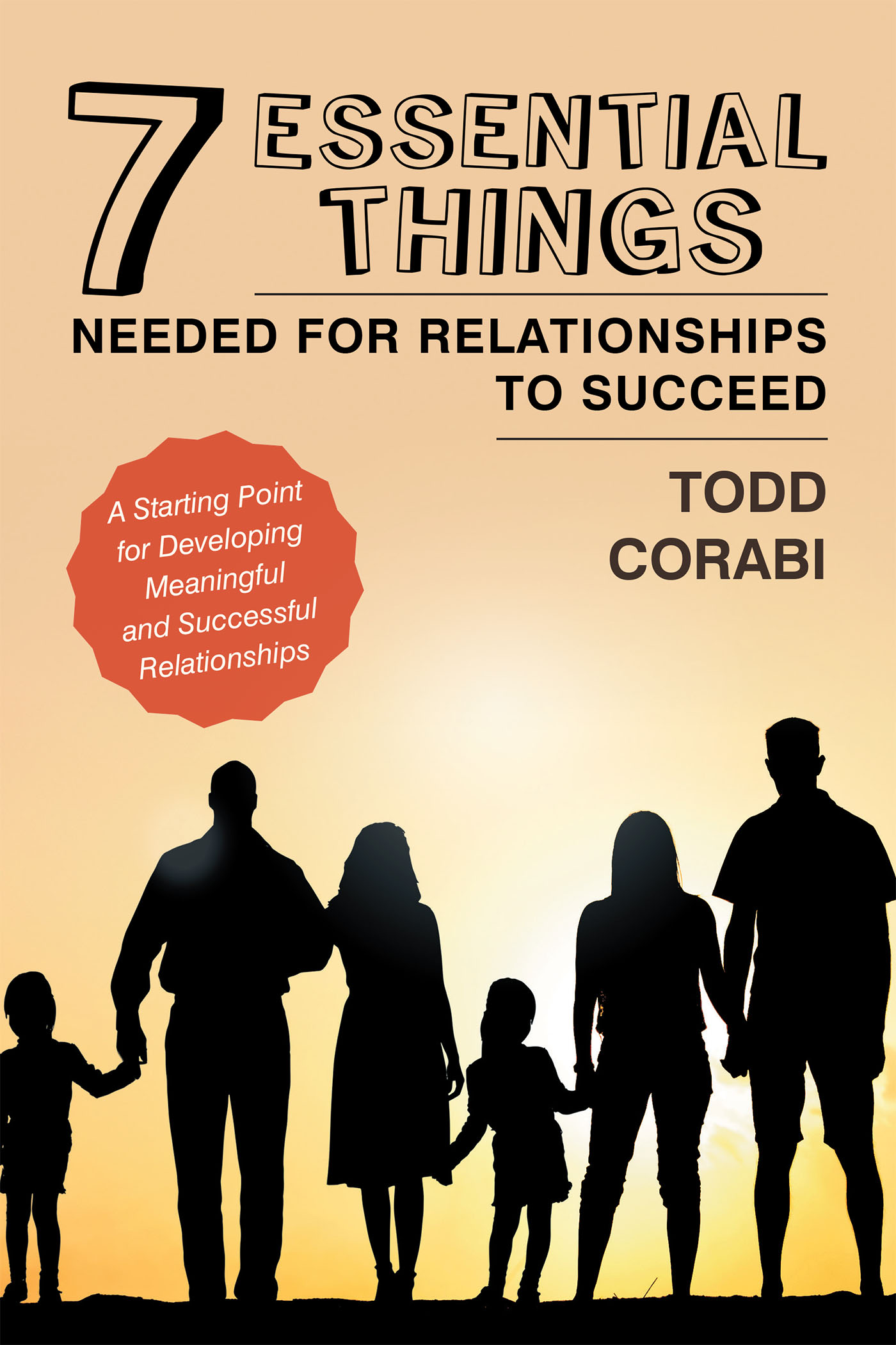 Seven Essential Things Needed for Relationships to Succeed Cover Image