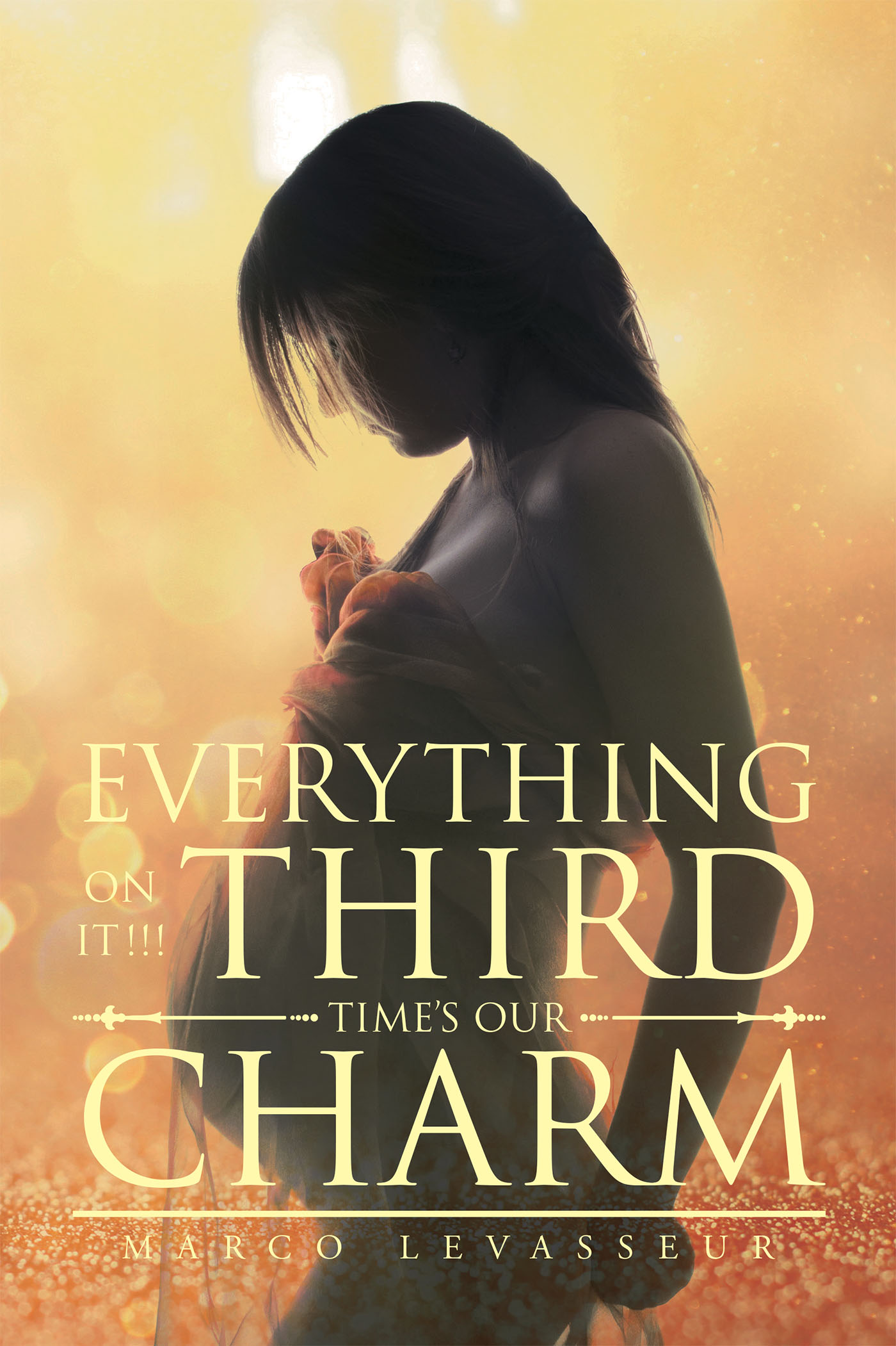 Everything on It Third Time's Our Charm Cover Image