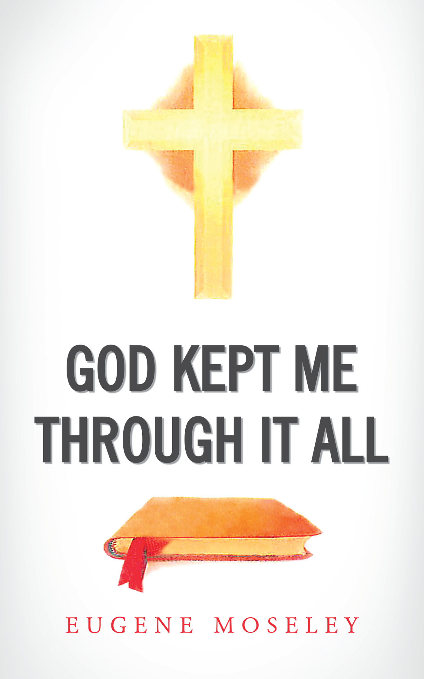 God Kept Me through it All Cover Image