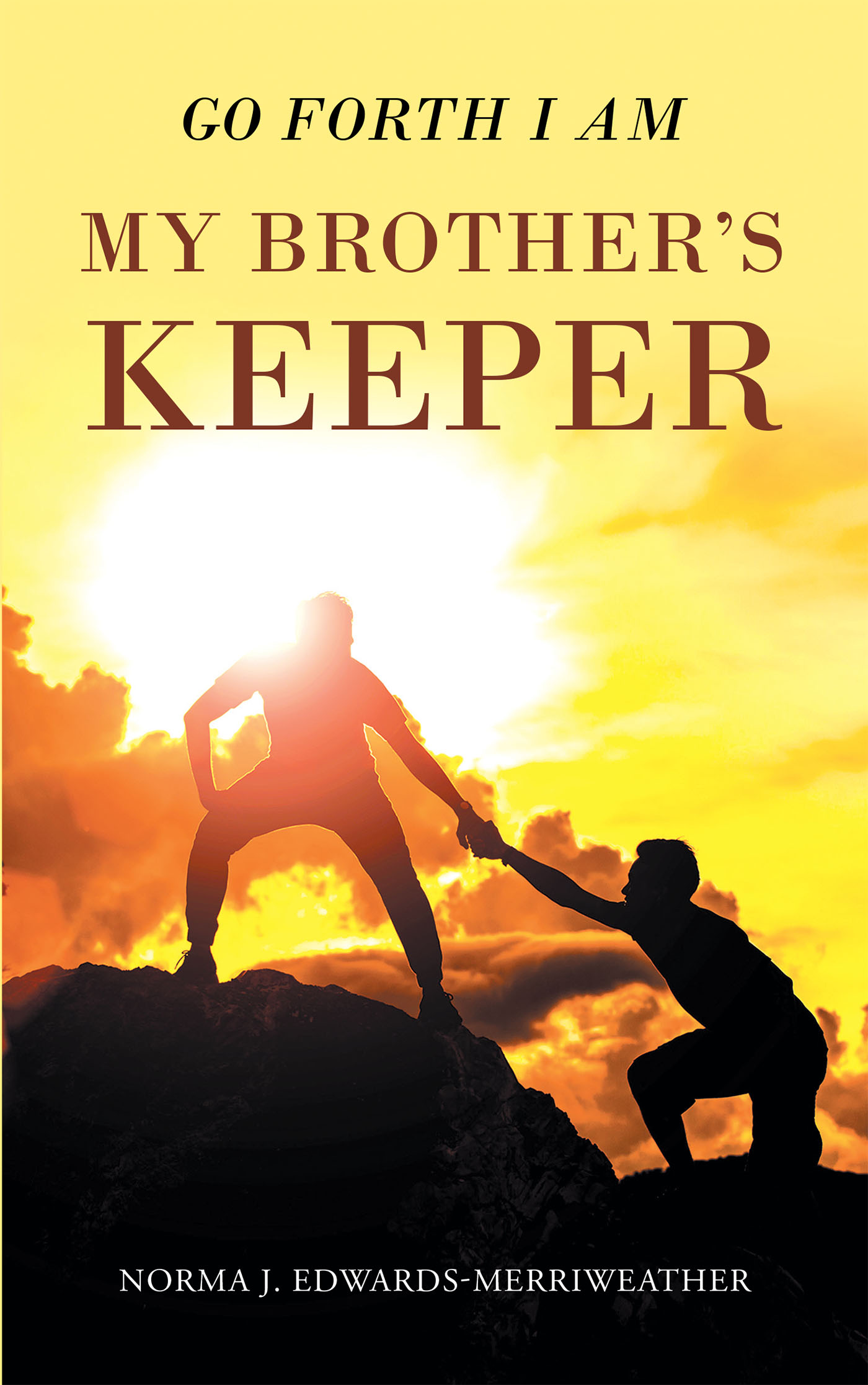 Go Forth I Am My Brother's Keeper Cover Image