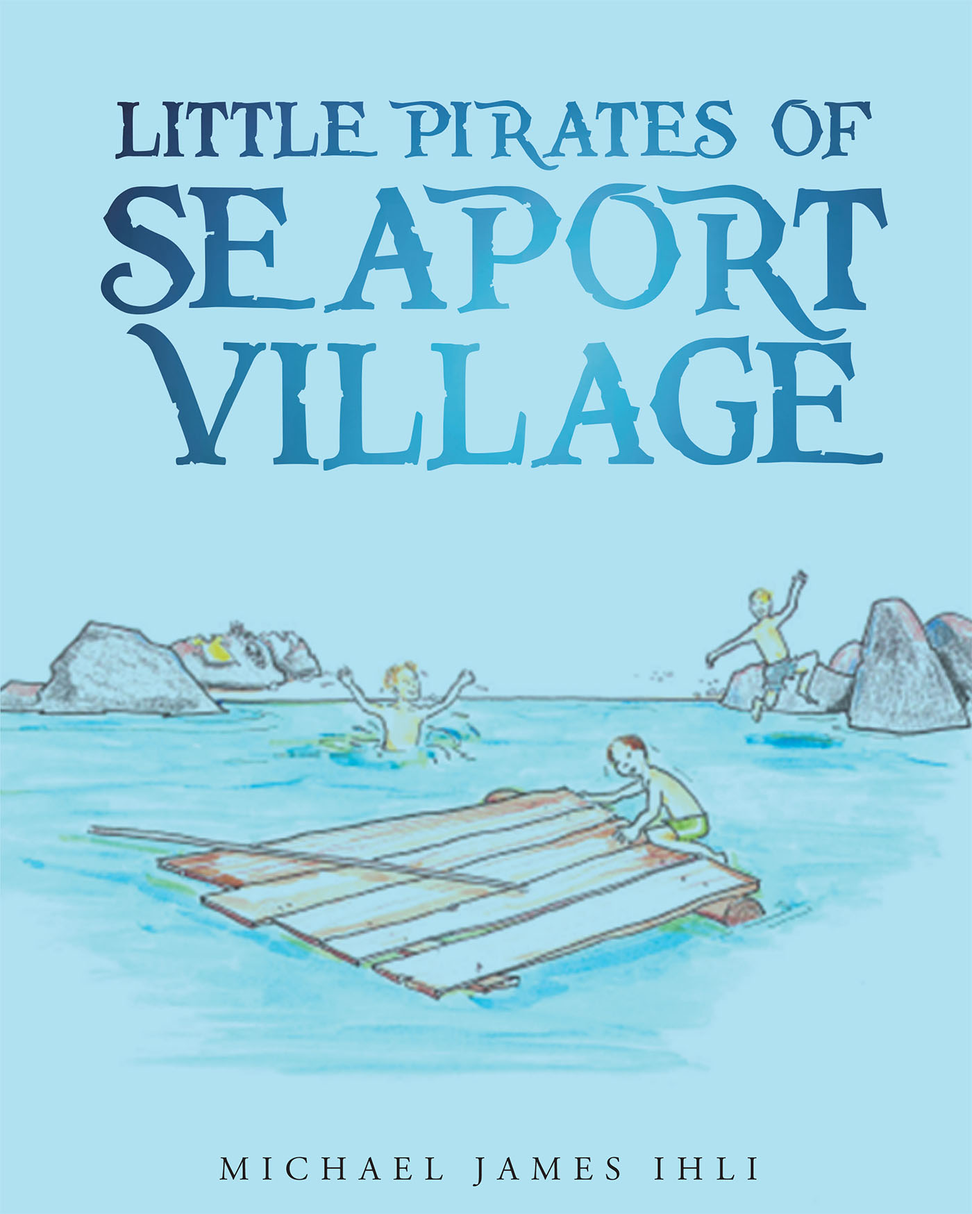 Little Pirates of Seaport Village Cover Image