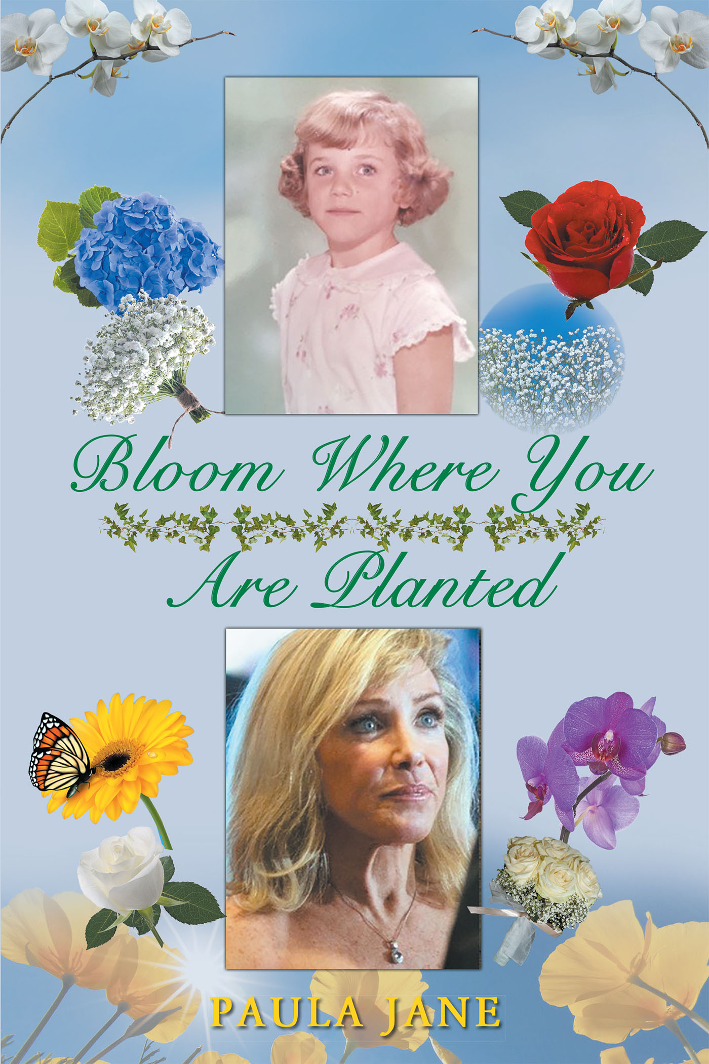 Bloom Where You Are Planted Cover Image