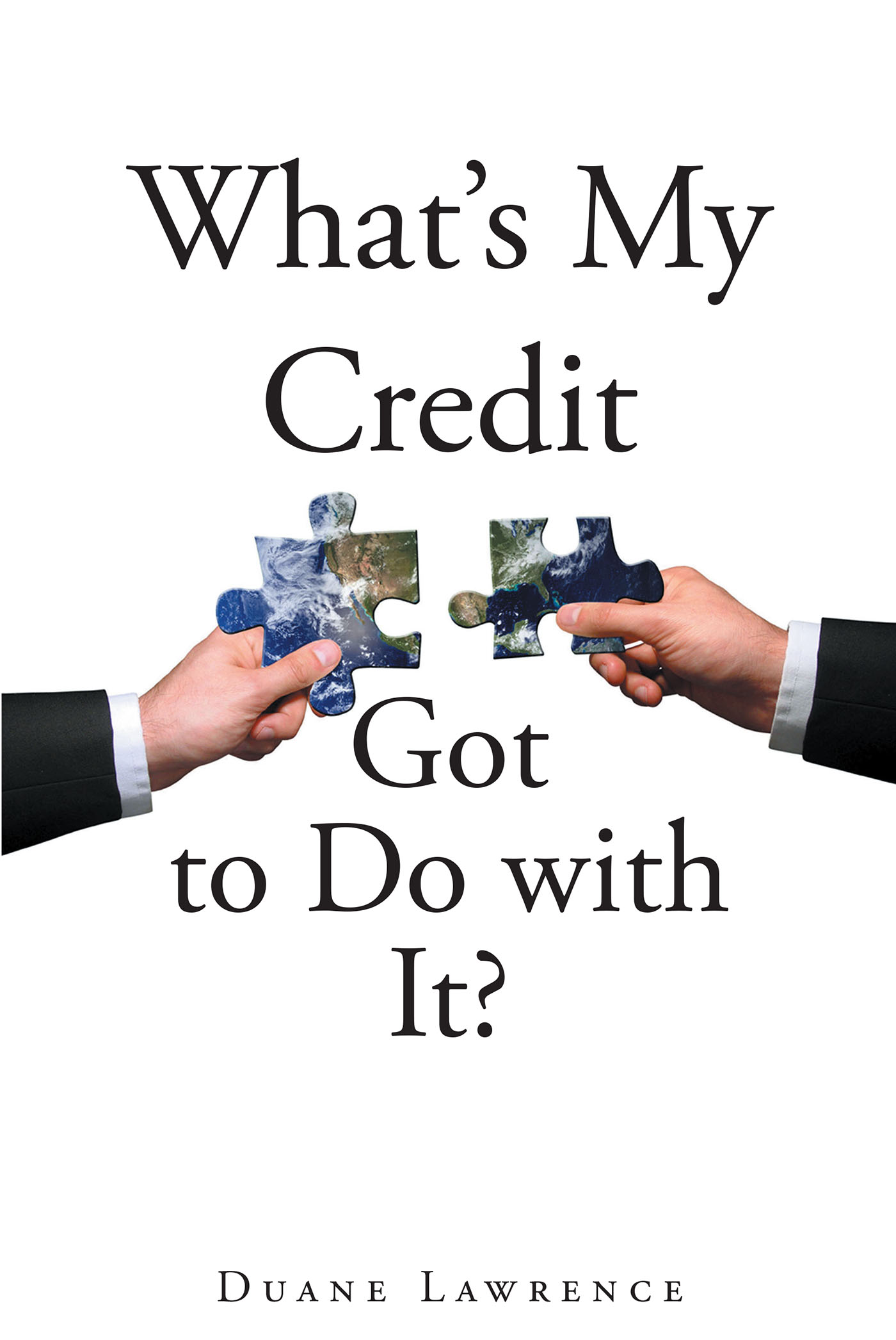 What's My Credit Got to Do with It? Cover Image