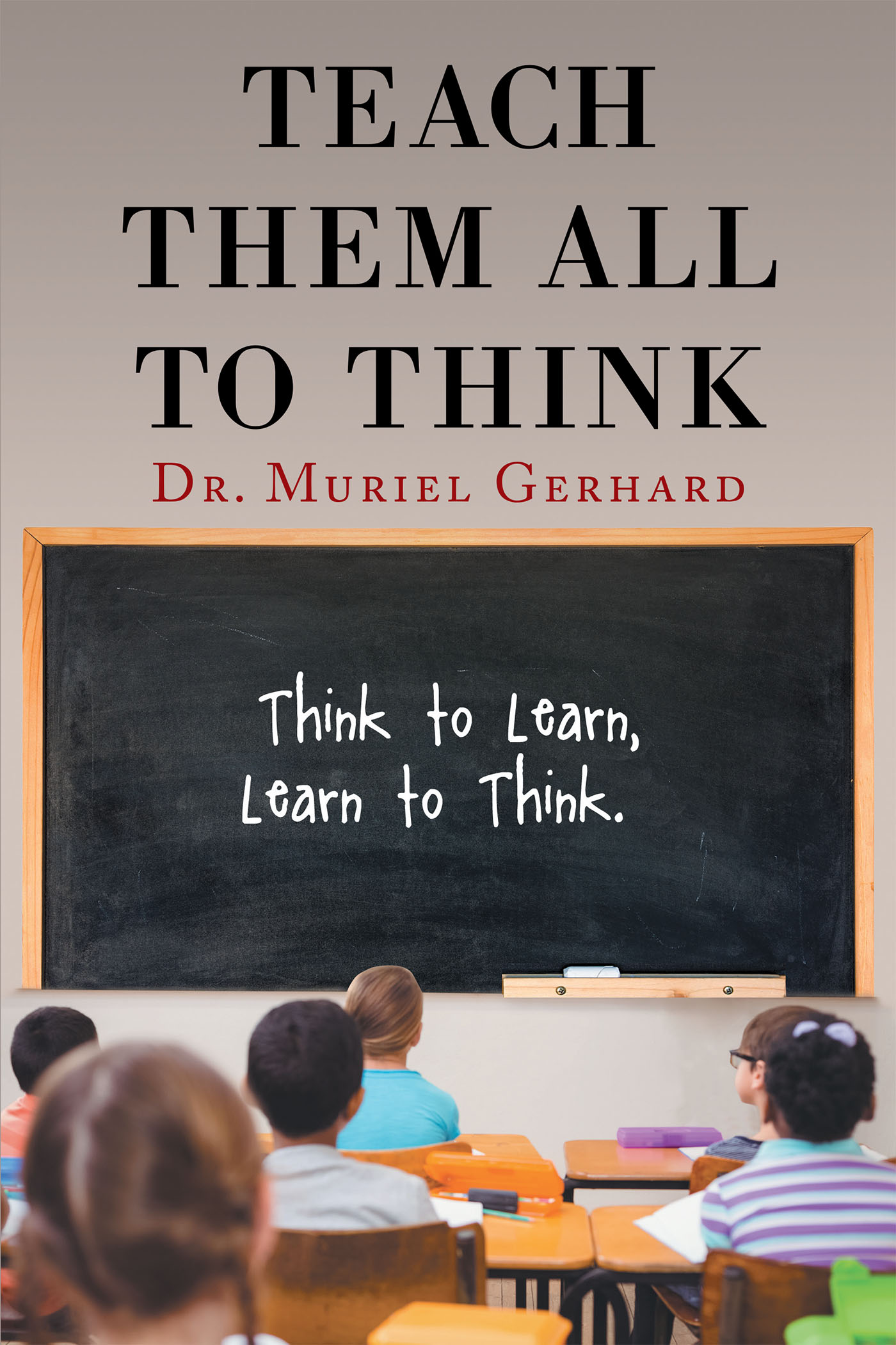 Teach Them All to Think Cover Image